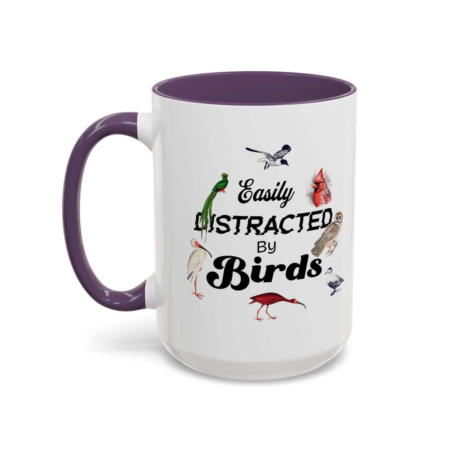 Easily Distracted by Birds Coffee Mug - Fun Accent Mug for Bird Lovers