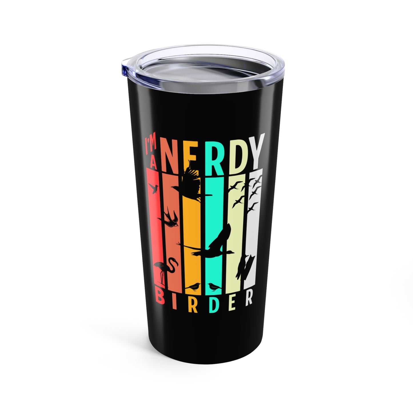 I'm A Nerdy Birder Black 20oz Tumbler - Perfect for Birdwatching Enthusiasts