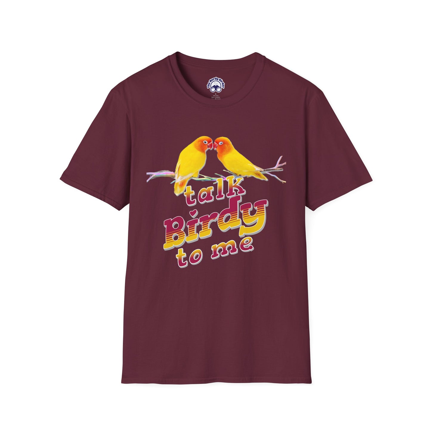 The Nerdy Birder - "Talk Birdy To Me" Unisex Softstyle T-Shirt - Nature Lover's Gift
