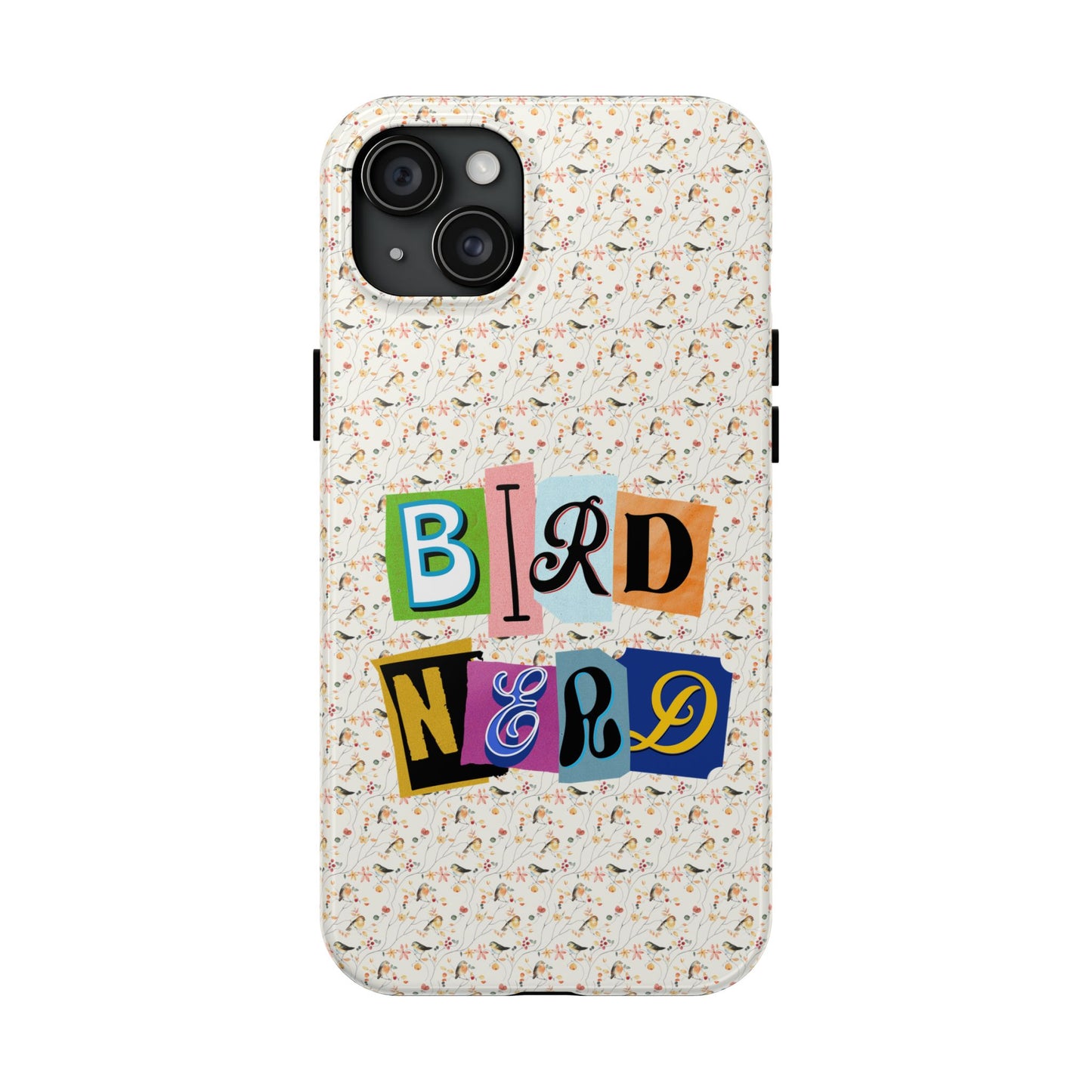 Bird Nerd Tough Phone Case - Fun & Colorful Design for Bird Lovers