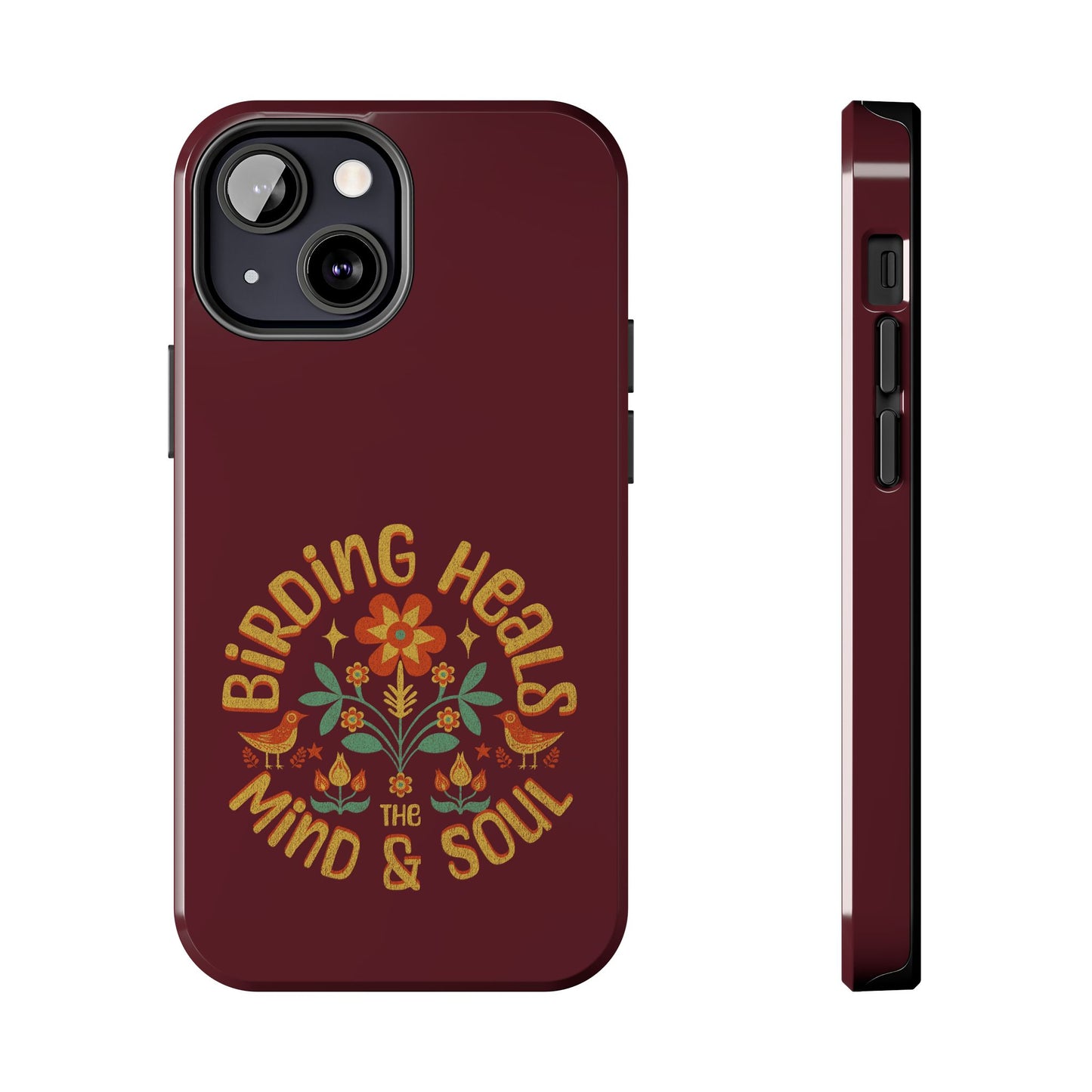 The Nerdy Birder - Birding Heals the Mind & Soul Design, Tough Secure Phone Covers for Bird Lovers, Artistic Gifts for Nature Enthusiasts