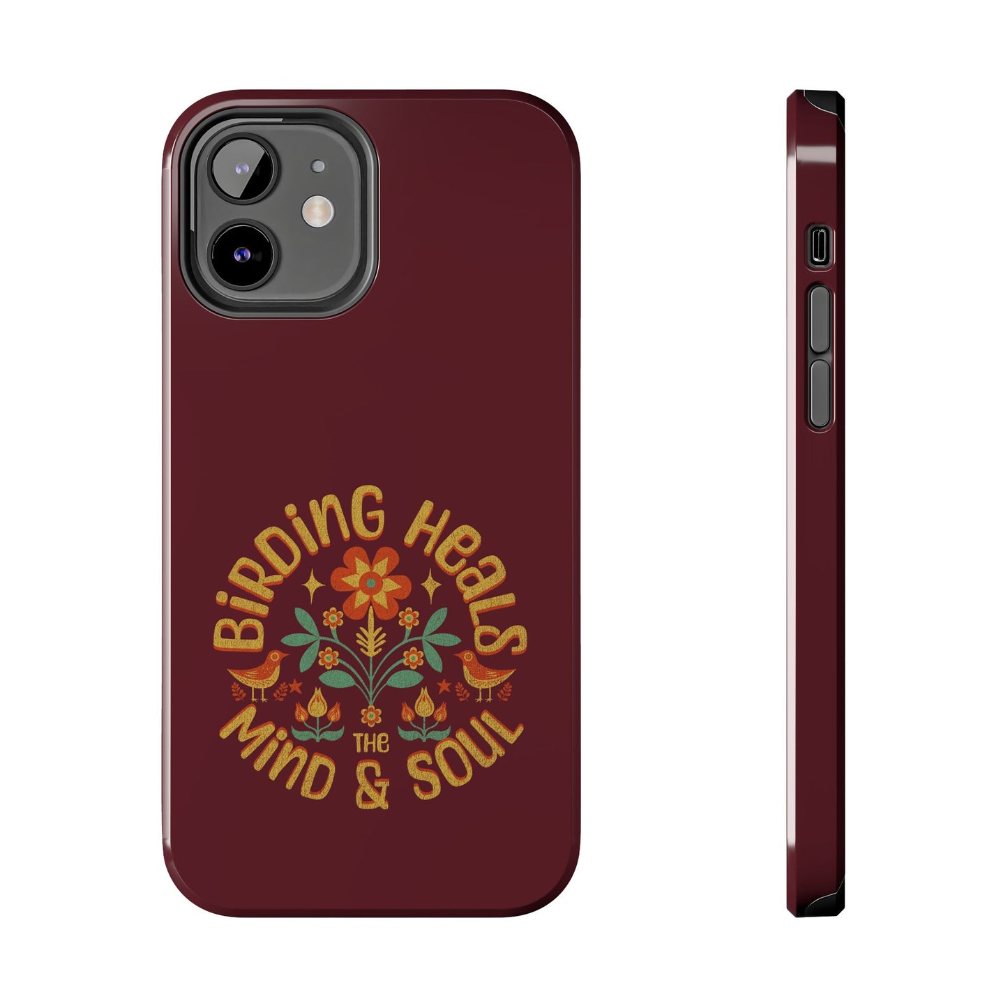 The Nerdy Birder - Birding Heals the Mind & Soul Design, Tough Secure Phone Covers for Bird Lovers, Artistic Gifts for Nature Enthusiasts