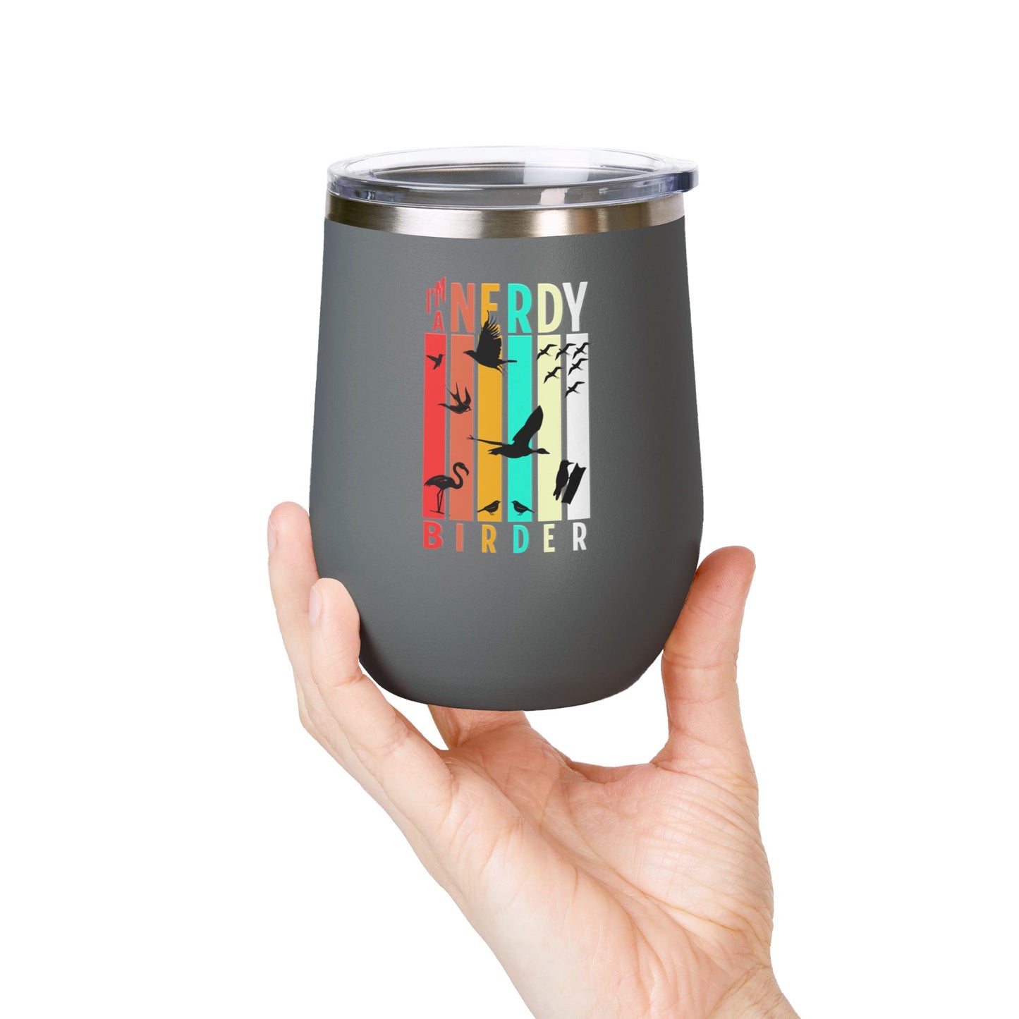 I'm A Nerdy Birder Wine Tumbler, 12oz | Perfect Gift for Bird Lovers, Nature Enthusiasts, Party Time, Outdoor Adventures, Home Decor