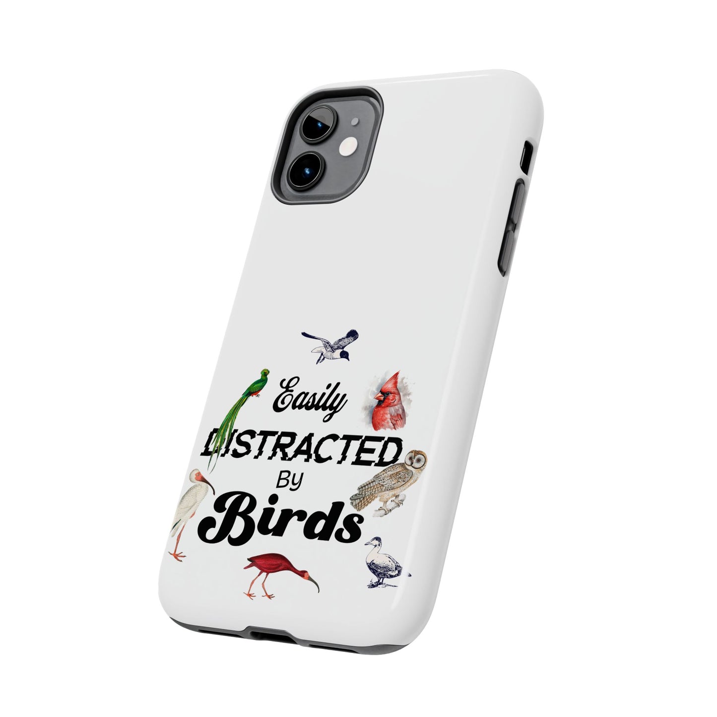 The Nerdy Birder - Easily Distracted by Birds Tough Phone Cases, Bird Lover Gift, Unique Phone Accessory, Nature-Themed Case