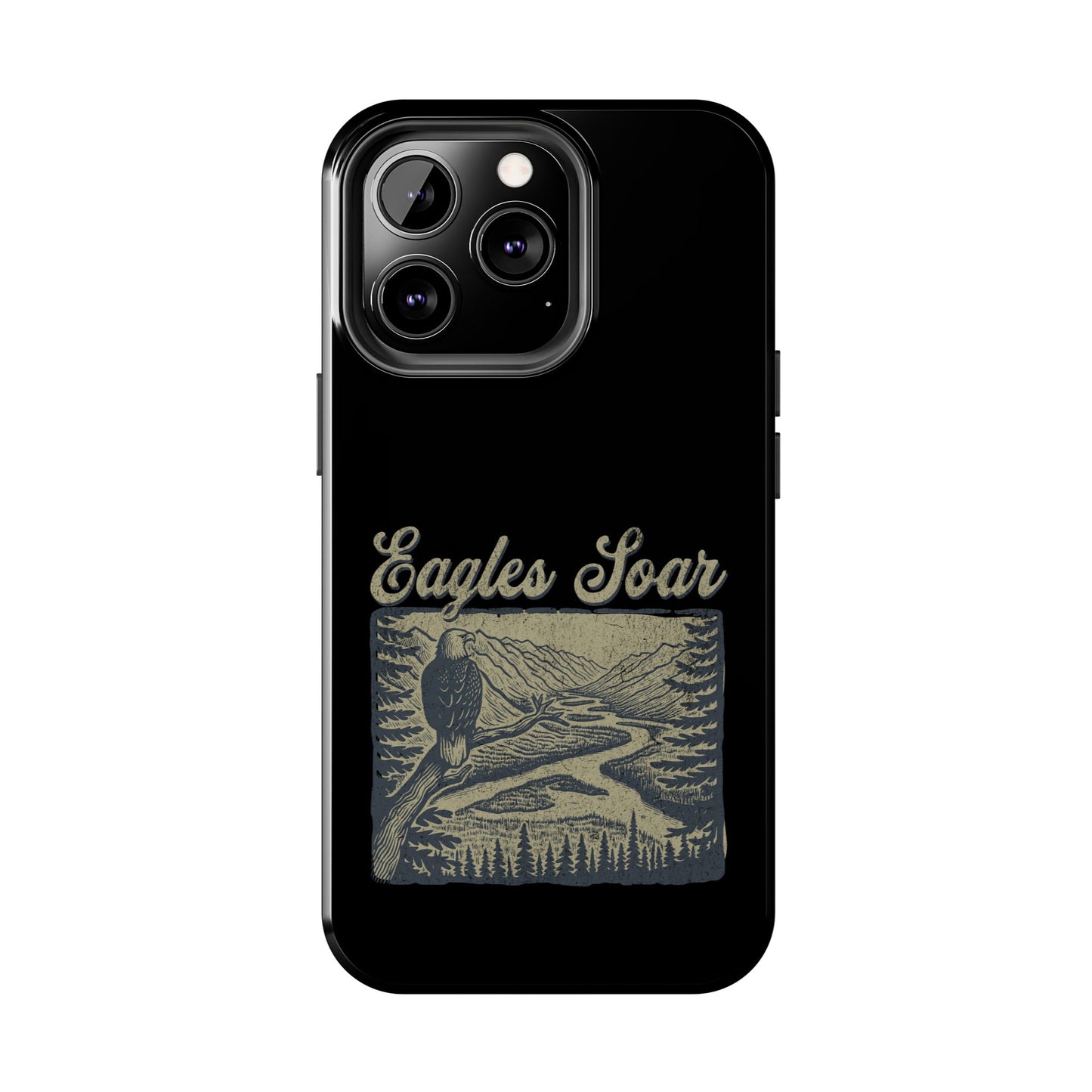 The Nerdy Birder - Eagles Soar Tough Phone Case, Nature Lover Gift, Hiking Accessory, Wildlife Enthusiast, Adventure Protection Case