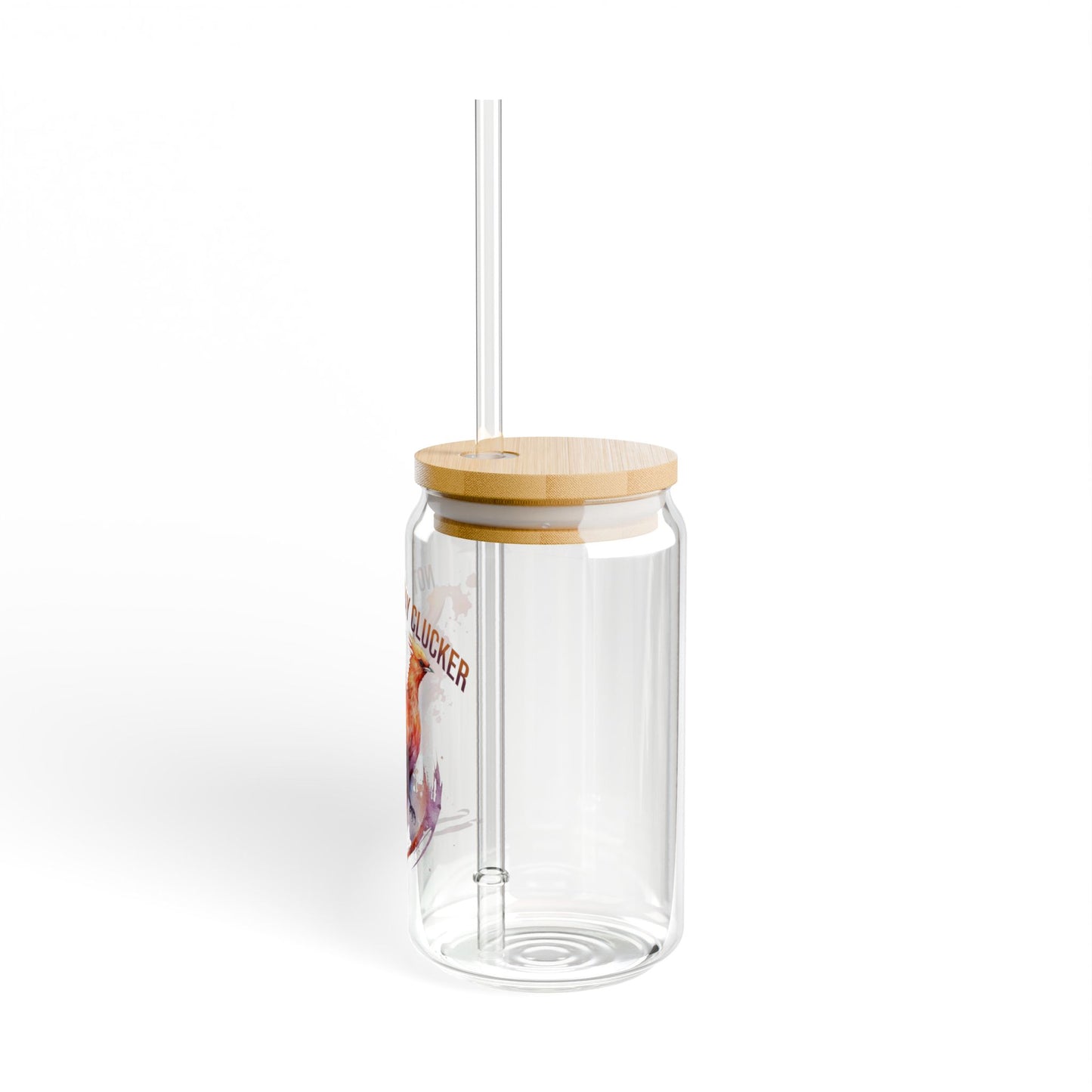The Nerdy Birder Not Today Cluckers 16oz Sipper Glass With Bamboo Lid