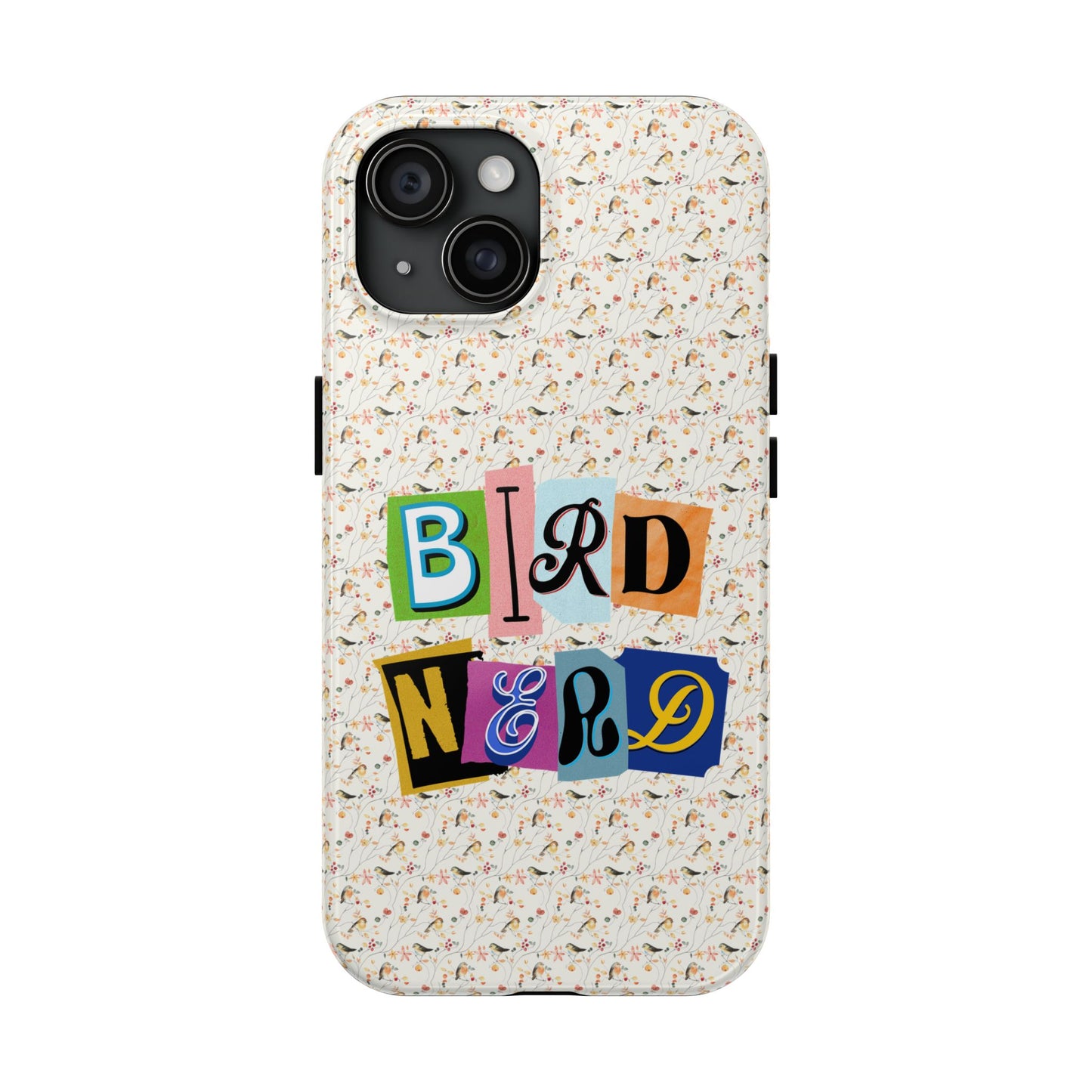 Bird Nerd Tough Phone Case - Fun & Colorful Design for Bird Lovers
