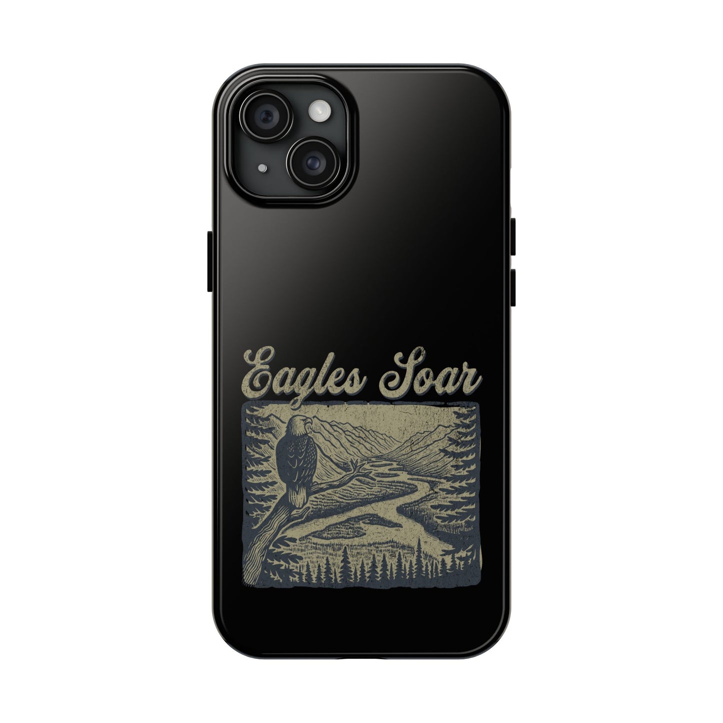 The Nerdy Birder - Eagles Soar Tough Phone Case, Nature Lover Gift, Hiking Accessory, Wildlife Enthusiast, Adventure Protection Case