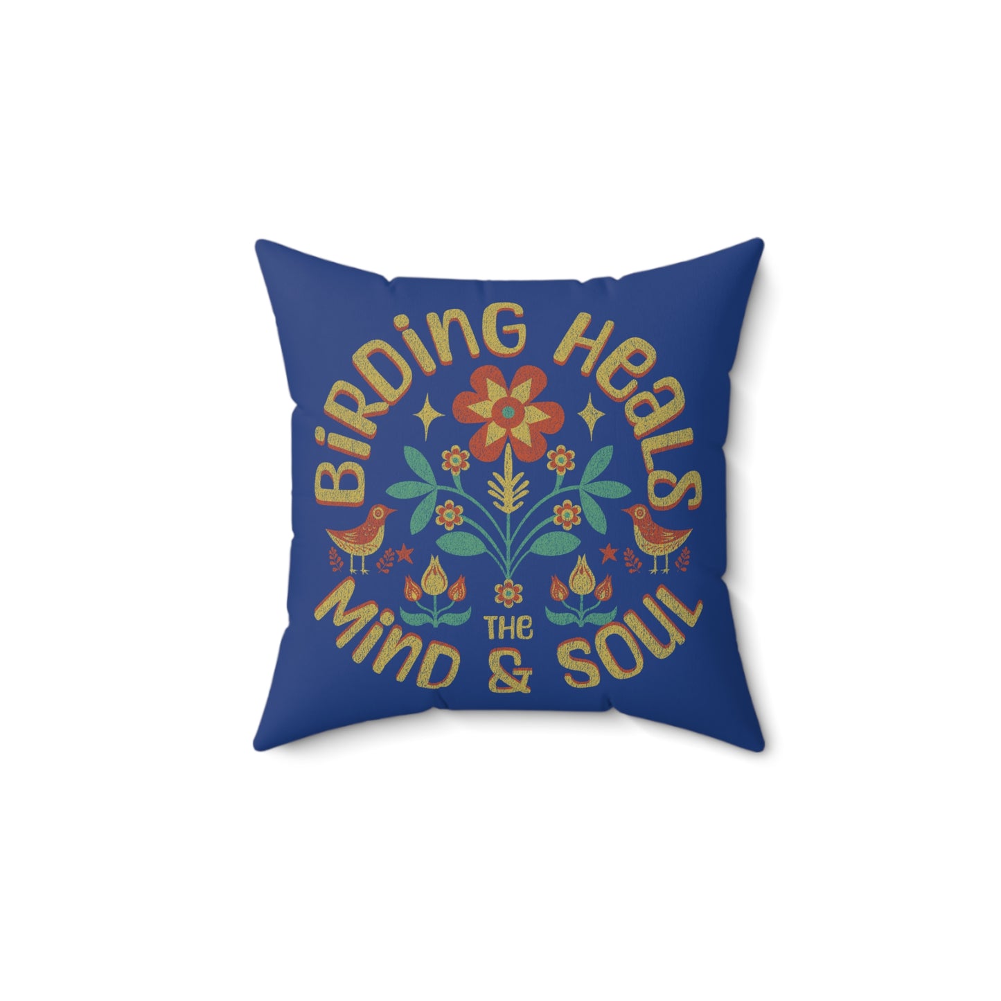 Motivational Birding Pillow - "Birding Heals the Mind & Soul"