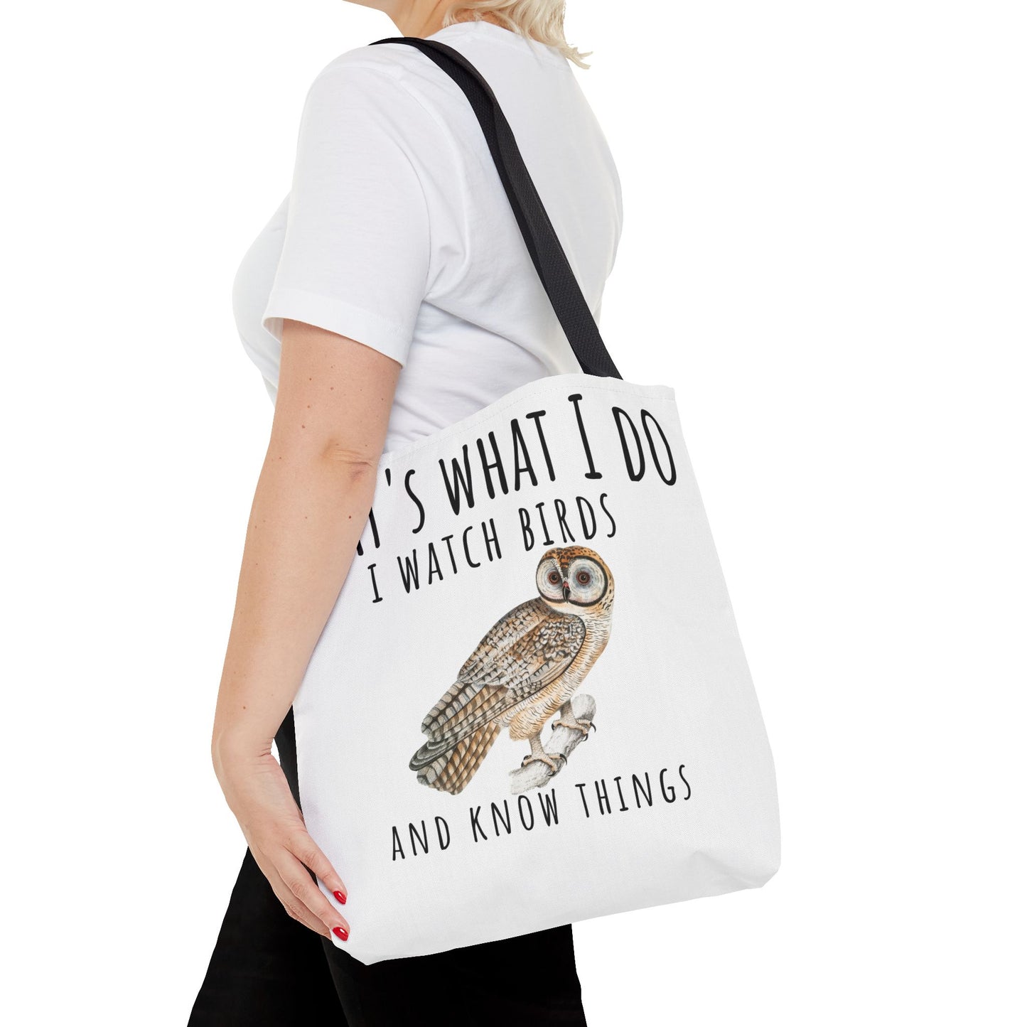Bird Watcher Tote Bag - "That's What I Do, I Watch Birds and Know Things" - Perfect for Nature Lovers