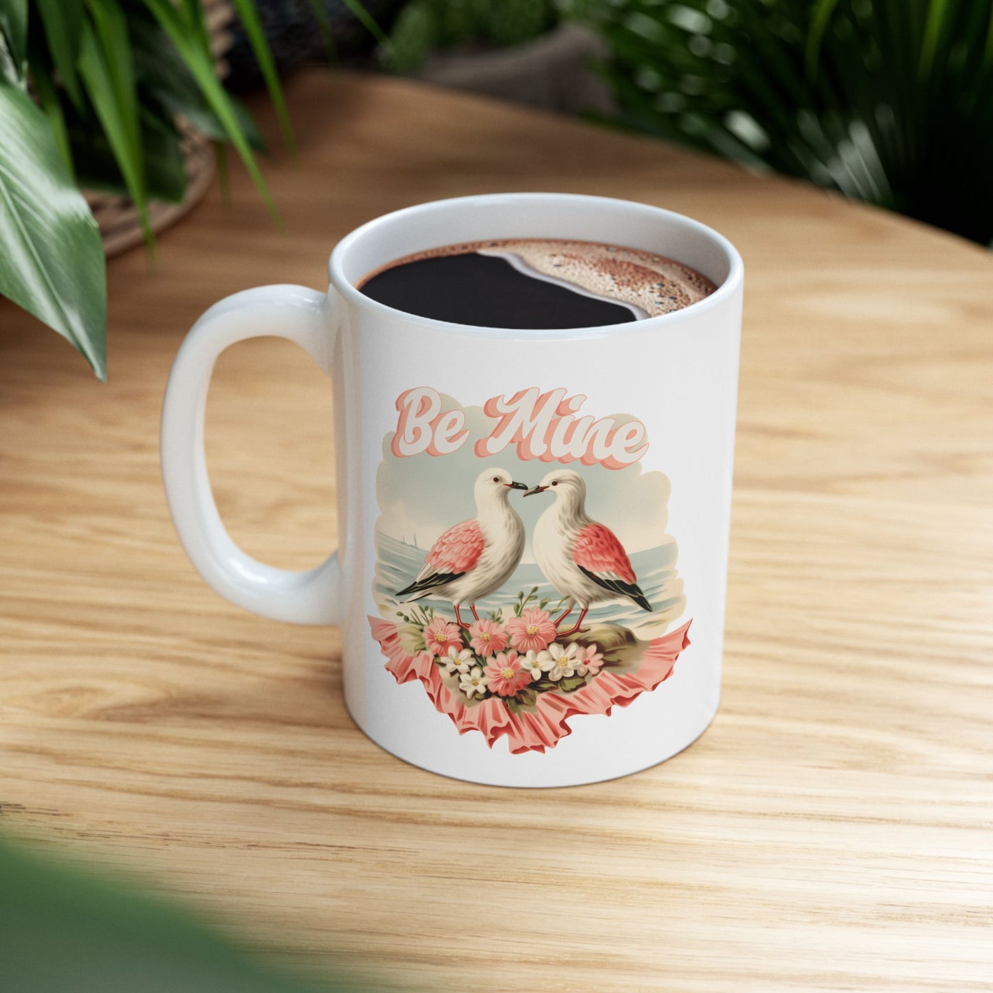 Vintage Inspired Ceramic Mug - Be Mine - Perfect Gift for Birding Love