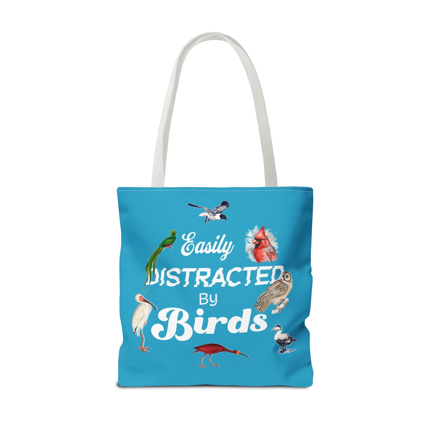 Easily Distracted by Birds Tote Bag in Teal - Fun and Quirky Bird Design for Bird Lovers