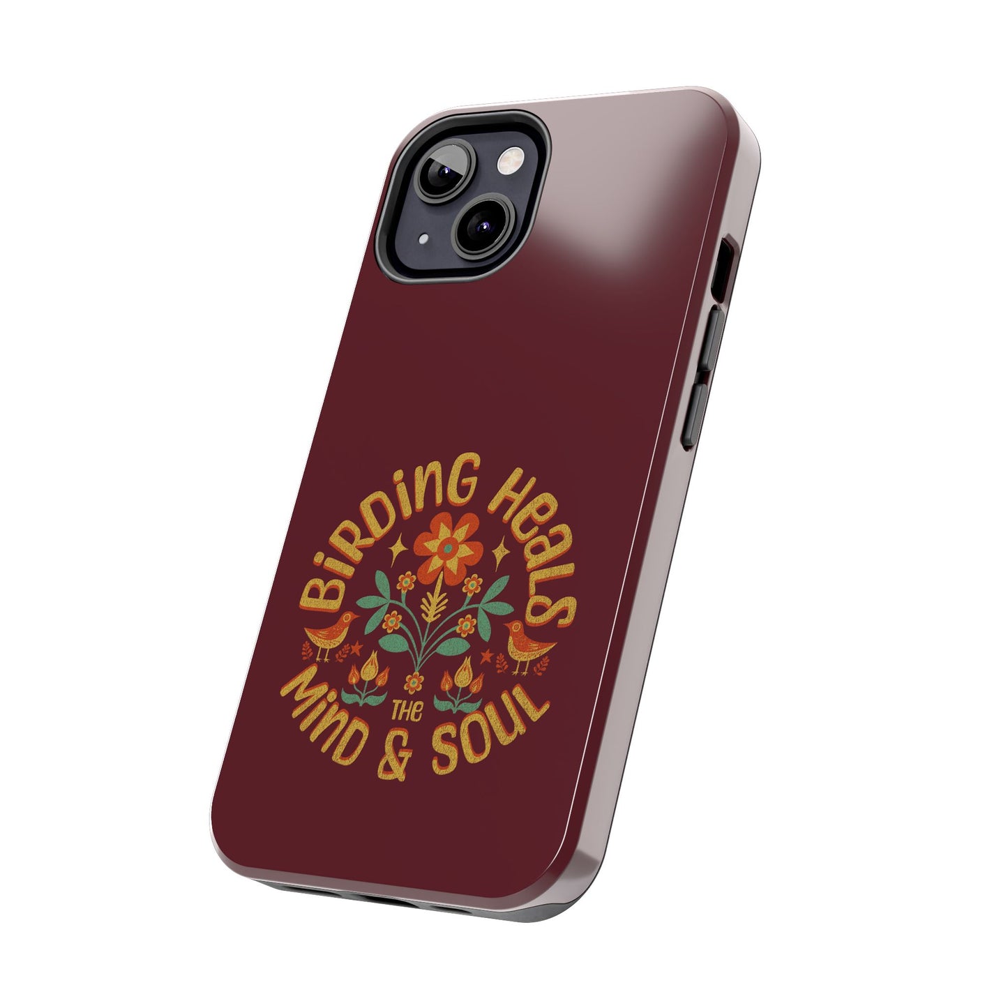 The Nerdy Birder - Birding Heals the Mind & Soul Design, Tough Secure Phone Covers for Bird Lovers, Artistic Gifts for Nature Enthusiasts