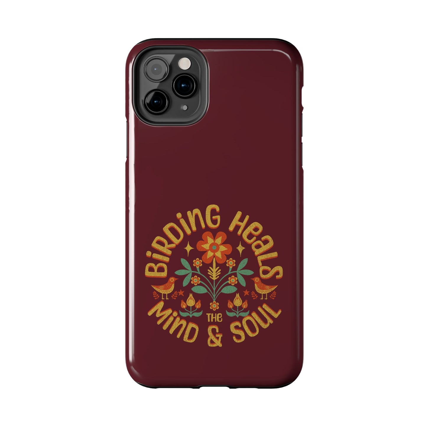 The Nerdy Birder - Birding Heals the Mind & Soul Design, Tough Secure Phone Covers for Bird Lovers, Artistic Gifts for Nature Enthusiasts