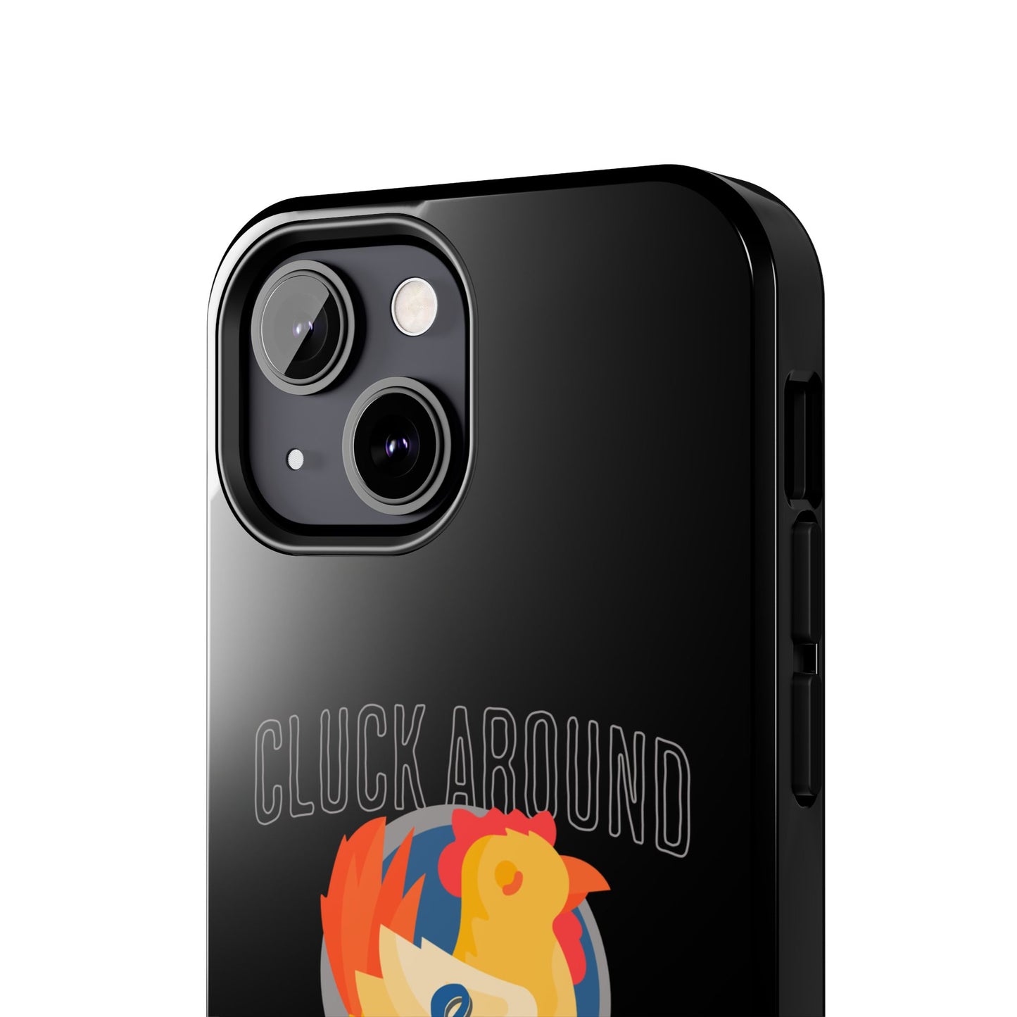 Funny Chicken Tough Phone Case - "Cluck Around & Find Out" - Durable Protection for Animal Lovers