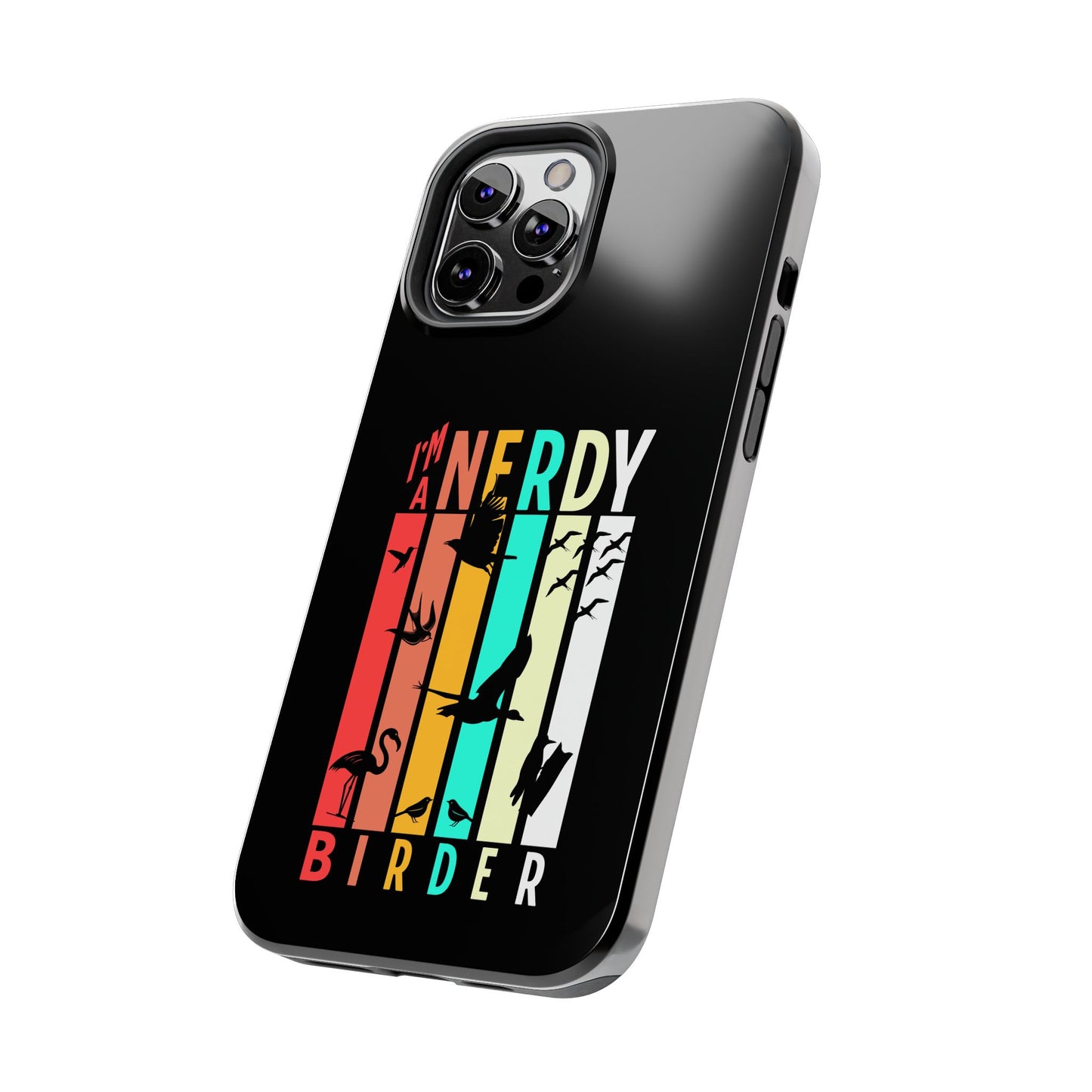 The Nerdy Birder - I'm A Nerdy Birder Phone Case, Nature Lover Gift, Eco-friendly Tough Phone Cover