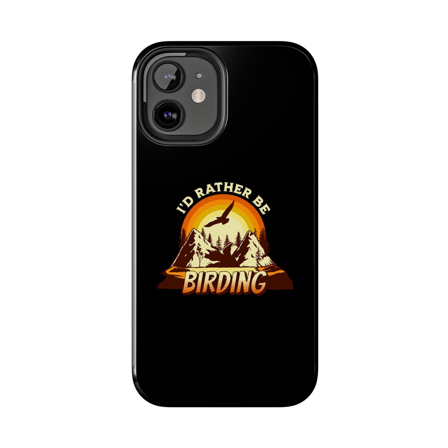 Birding Adventure Tough Phone Case - I'd Rather Be Birding