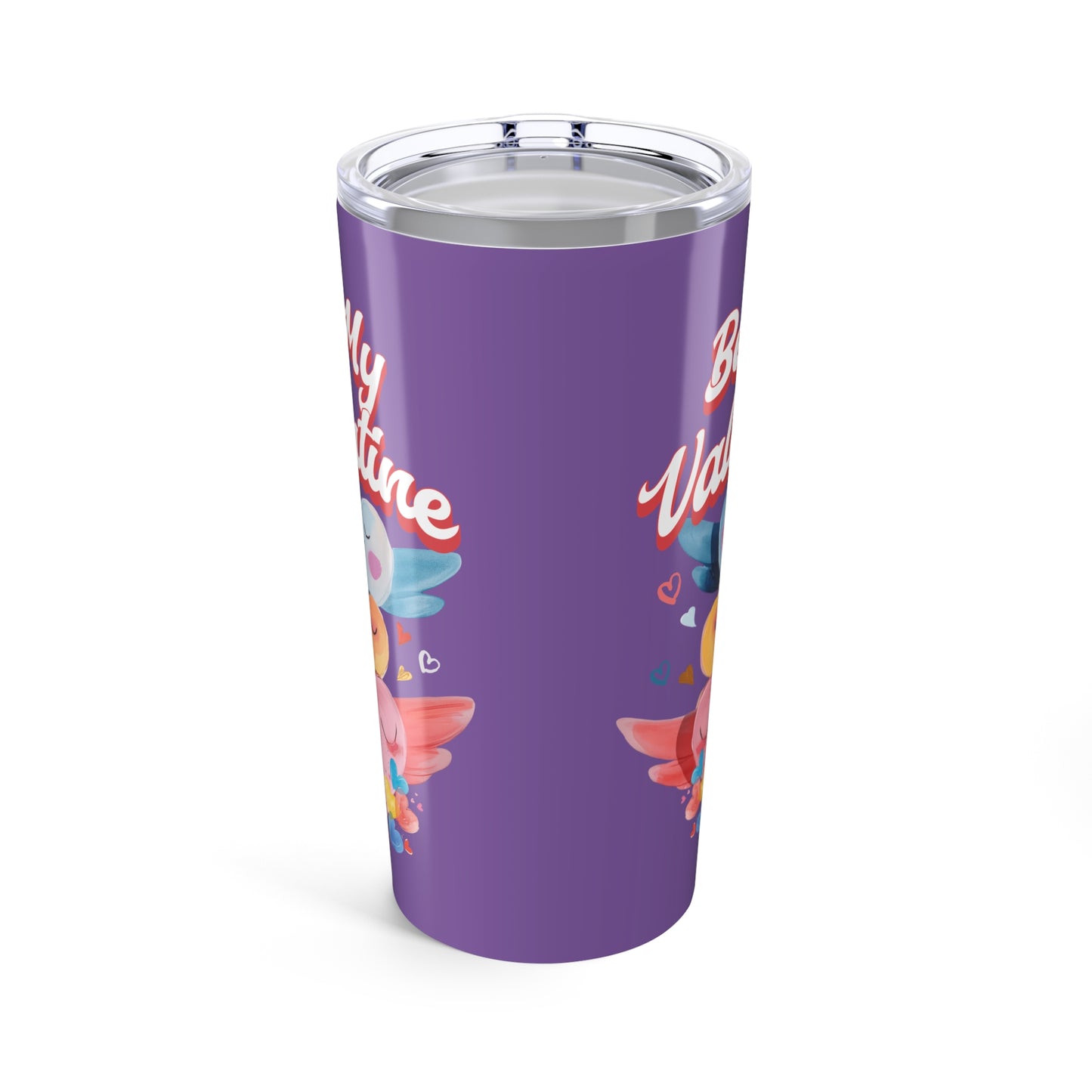 Be My Valentine - Colorful Valentine's Day Purple Tumbler 20oz - Perfect Gift for Sweethearts