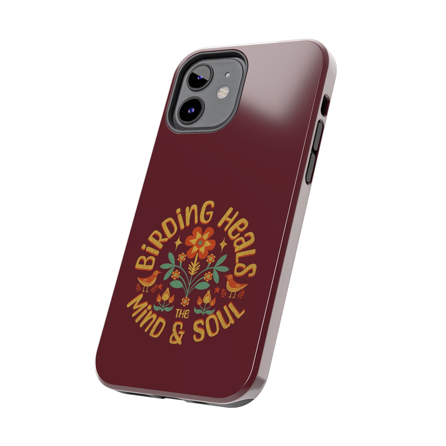 The Nerdy Birder - Birding Heals the Mind & Soul Design, Tough Secure Phone Covers for Bird Lovers, Artistic Gifts for Nature Enthusiasts