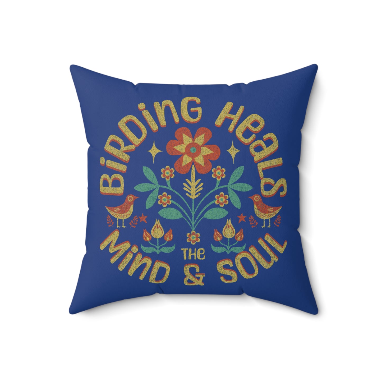 Motivational Birding Pillow - "Birding Heals the Mind & Soul"