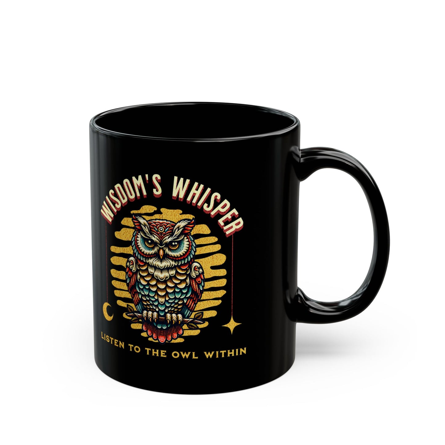 Wisdom's Whisper Listen to the Owl Withing – 11oz & 15oz Black Coffee Cup for Inspiration and Motivation