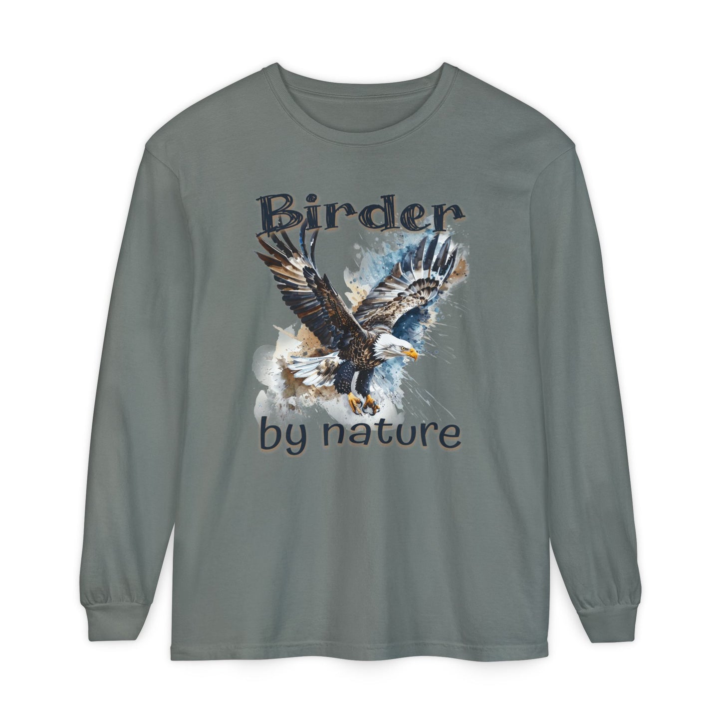 Eagle Birder By Nature Unisex Birding Long Sleeve T-Shirt