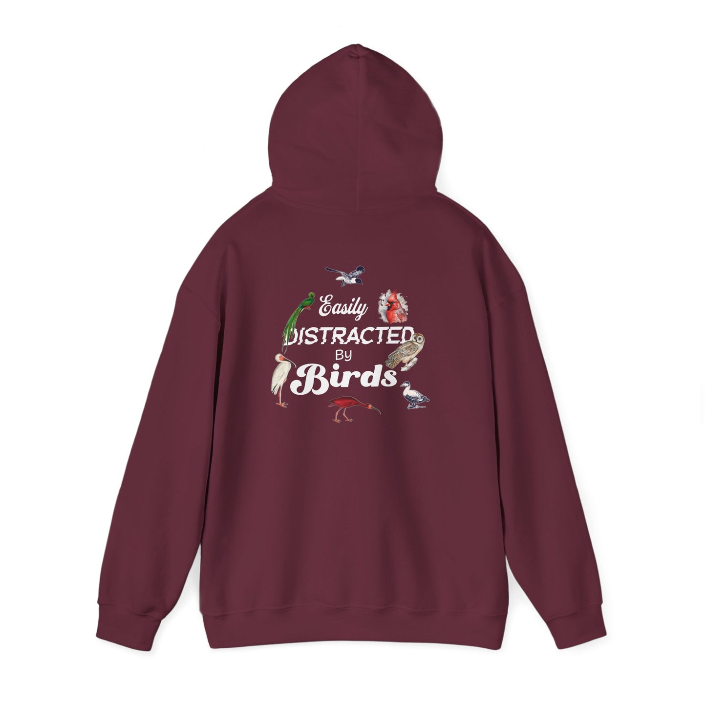 The Nerdy Birder - Easily Distracted by Birds Back Design Unisex Hoodie - Cozy Sweatshirt for Nature Lovers