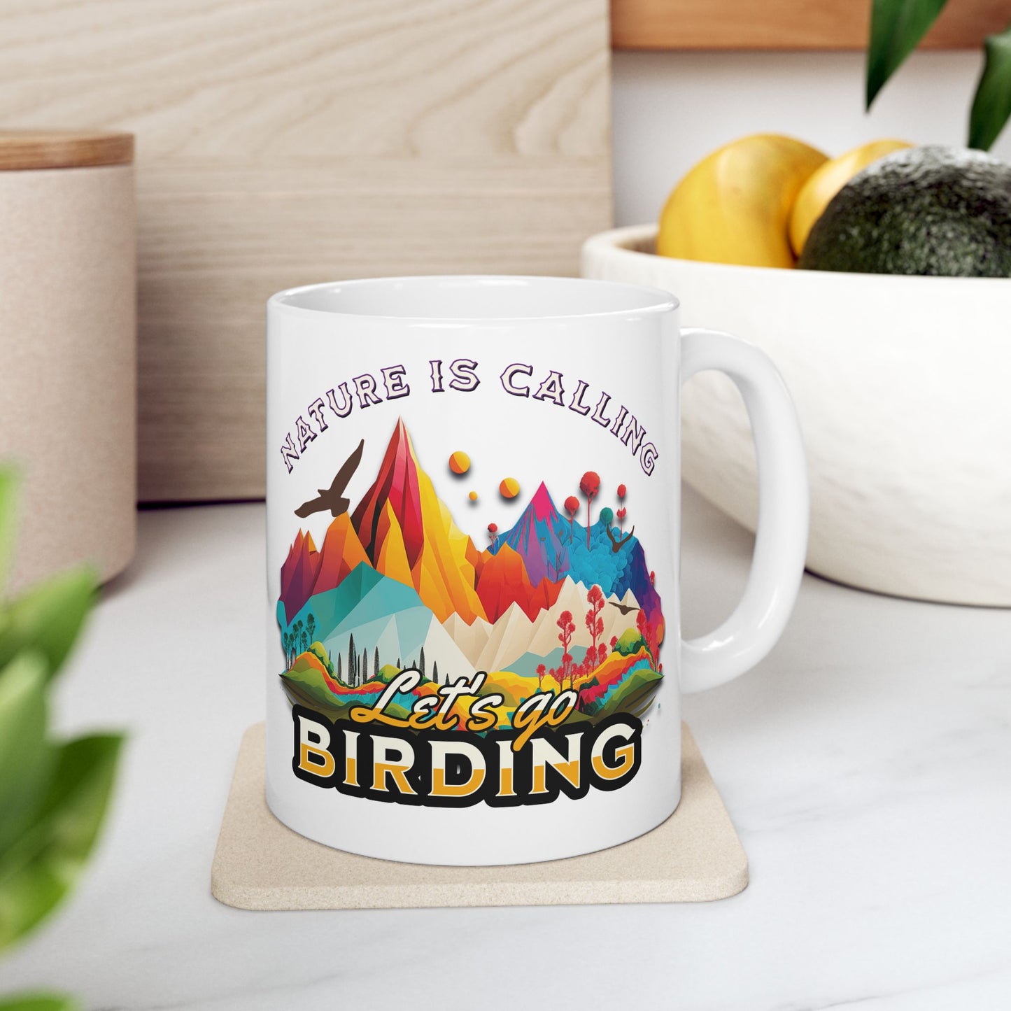 Nature Is Calling Let's Go Birding Ceramic Mug