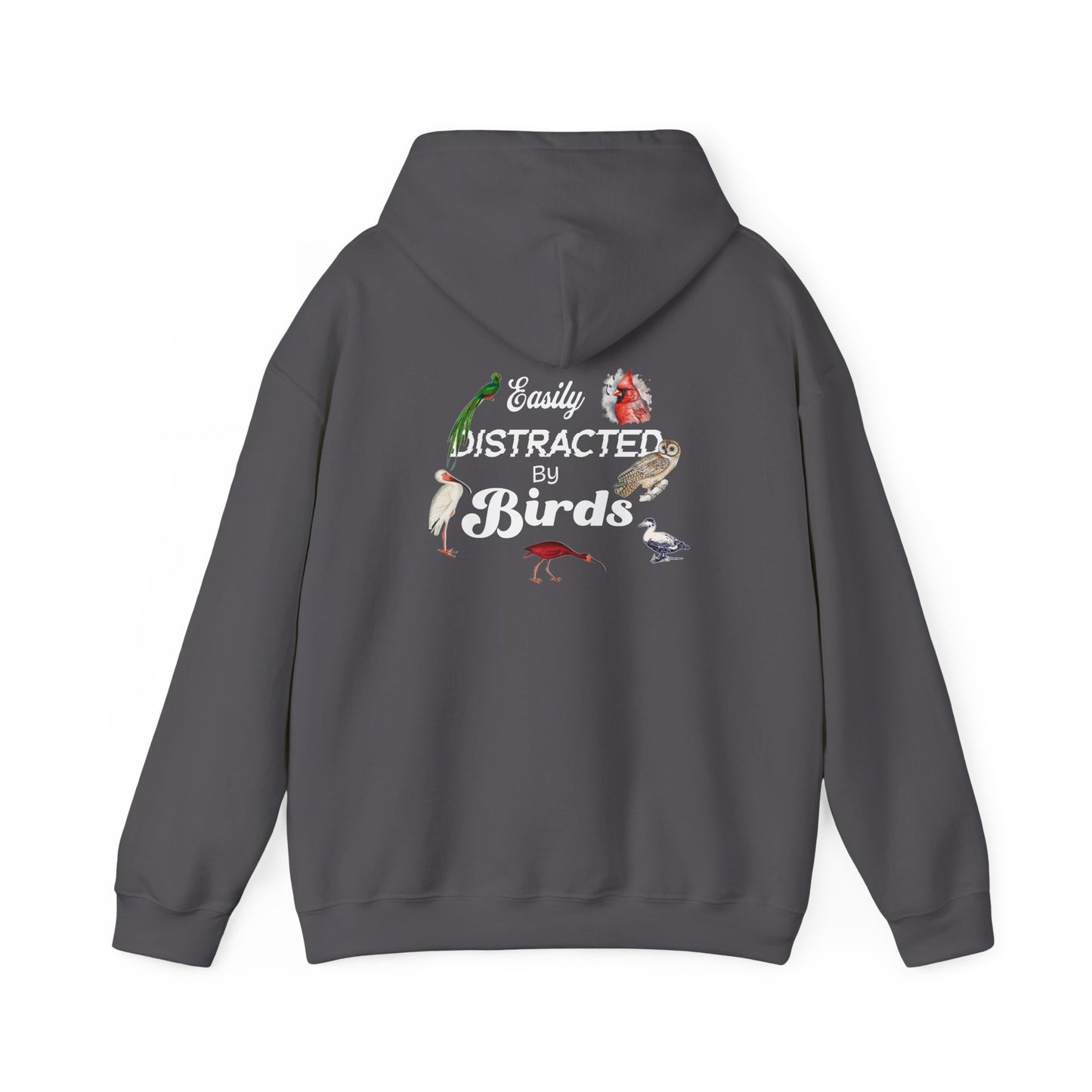 The Nerdy Birder - Easily Distracted by Birds Back Design Unisex Hoodie - Cozy Sweatshirt for Nature Lovers