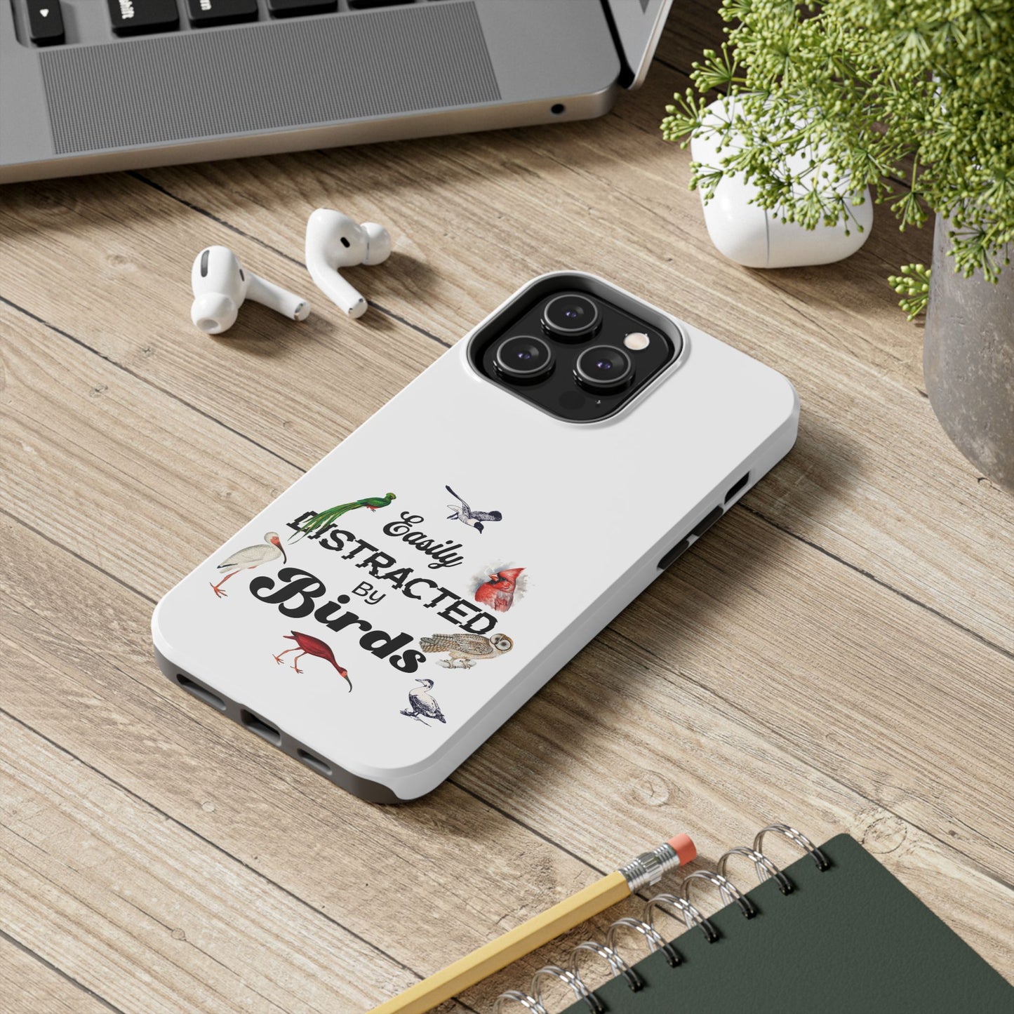 The Nerdy Birder - Easily Distracted by Birds Tough Phone Cases, Bird Lover Gift, Unique Phone Accessory, Nature-Themed Case