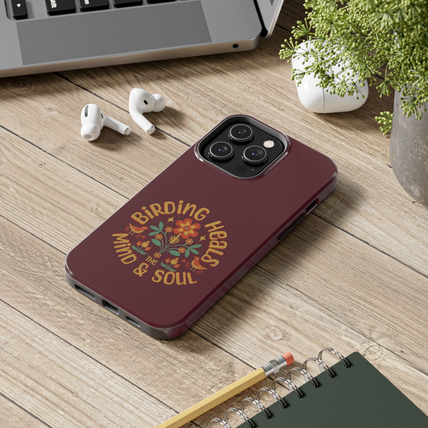 The Nerdy Birder - Birding Heals the Mind & Soul Design, Tough Secure Phone Covers for Bird Lovers, Artistic Gifts for Nature Enthusiasts