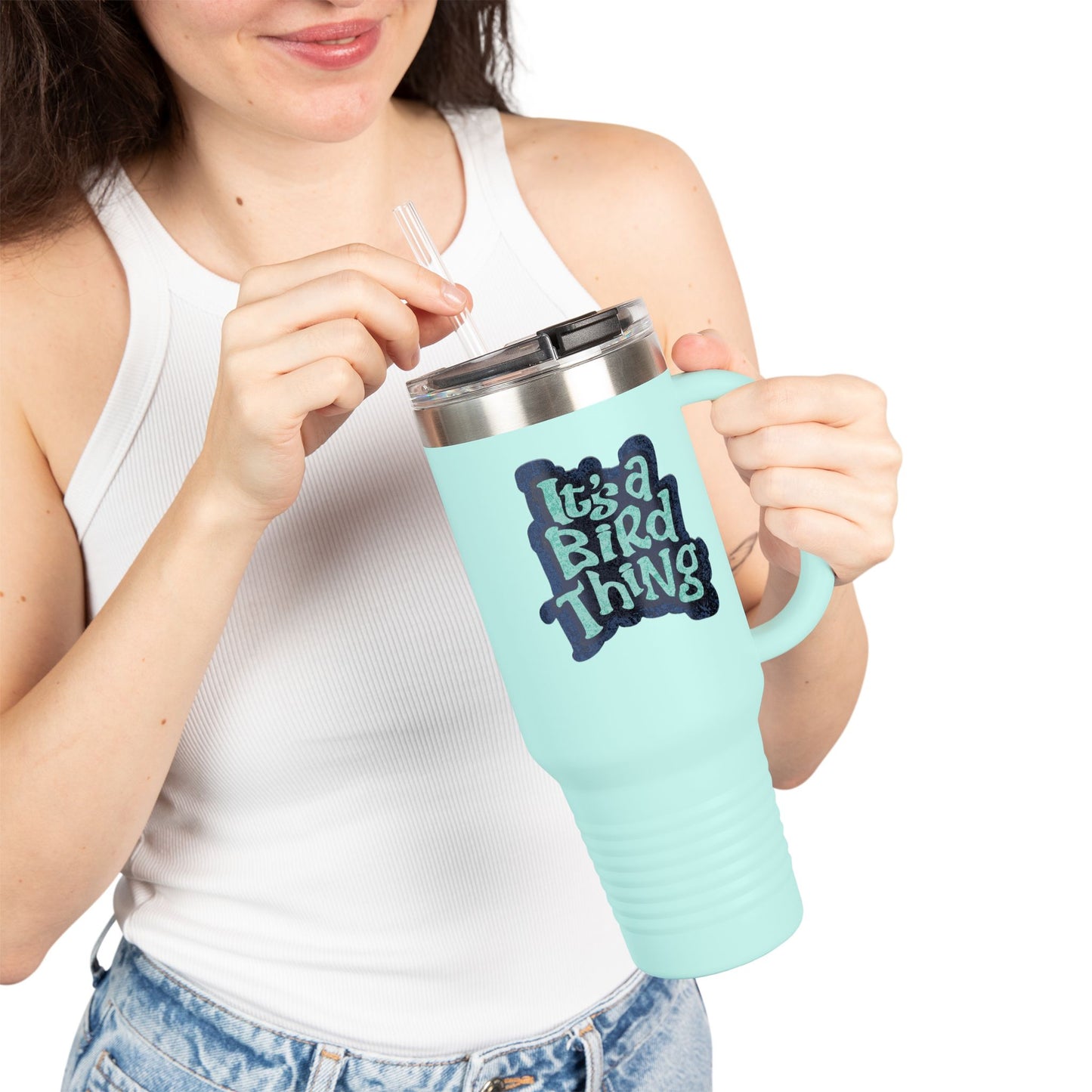 It’s a Bird Thing - Insulated Travel Mug, 40oz