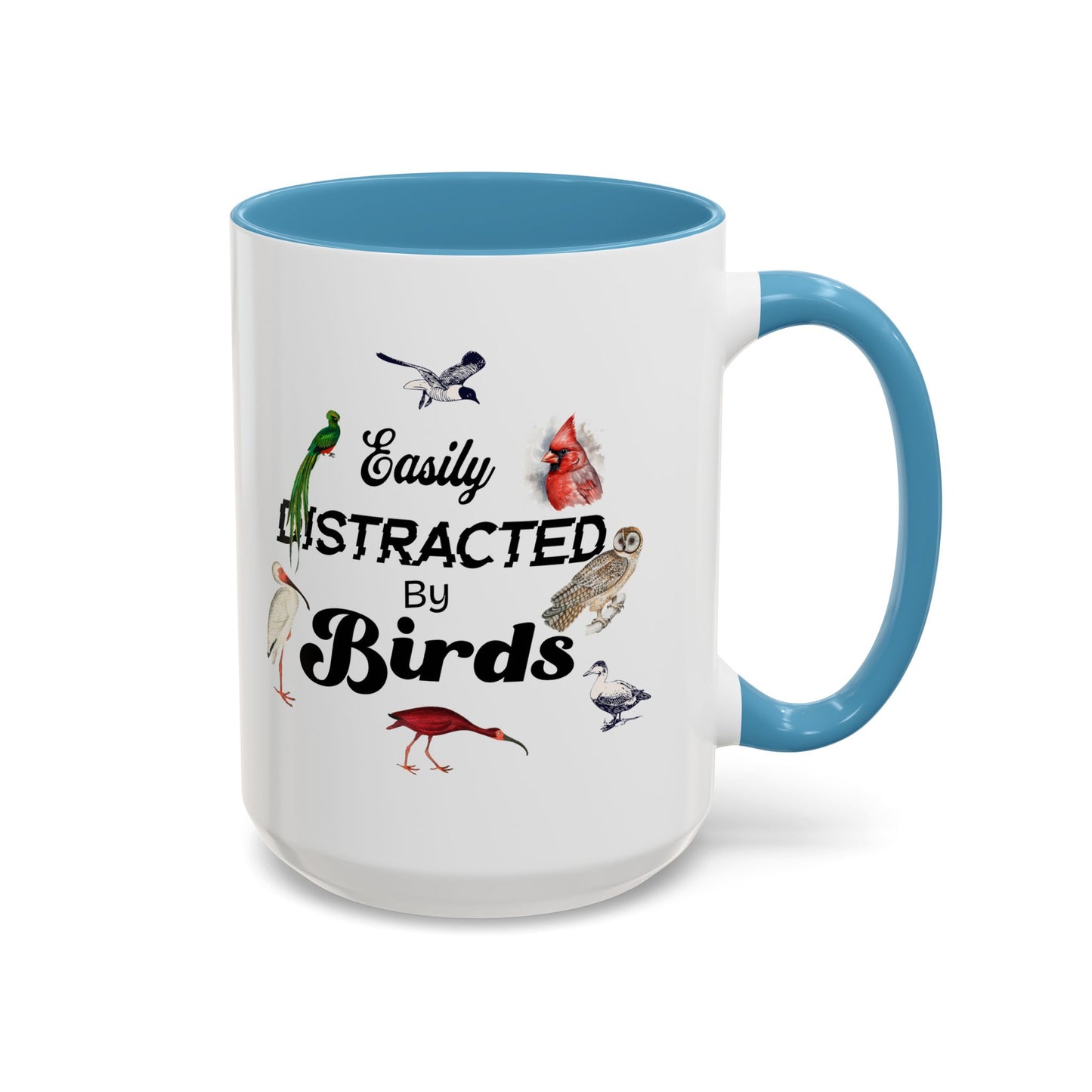 Easily Distracted by Birds Coffee Mug - Fun Accent Mug for Bird Lovers