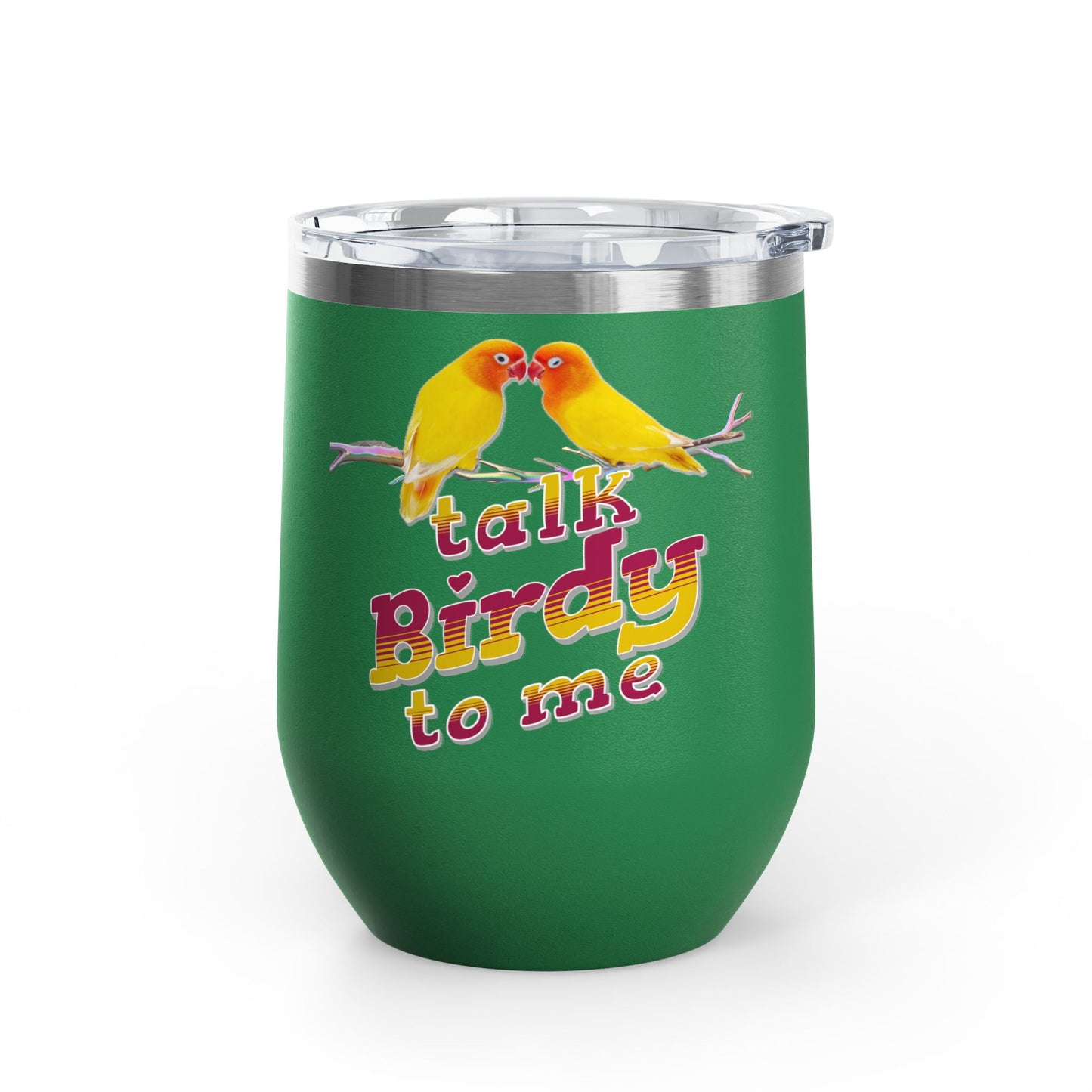 Talk Birdy To Me 12oz Wine Tumbler - Perfect Gift for Bird Lovers