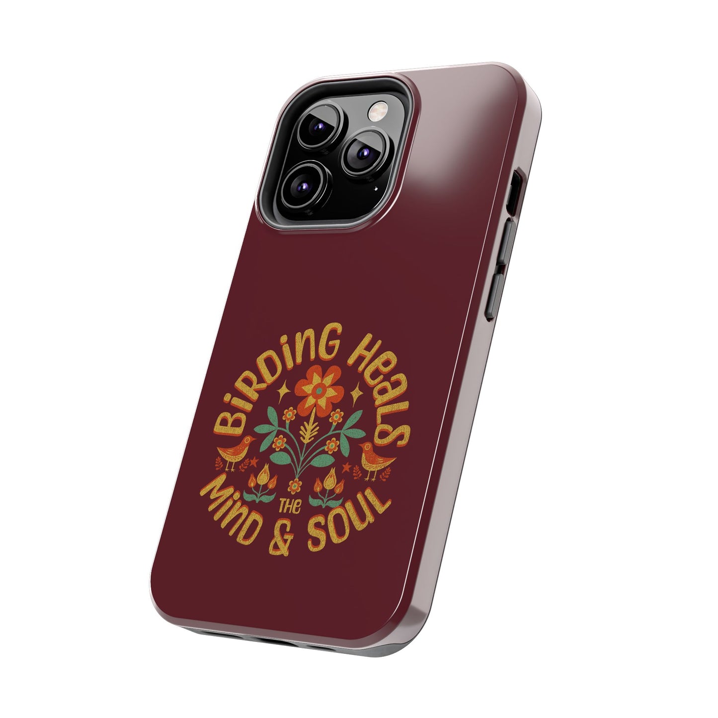 The Nerdy Birder - Birding Heals the Mind & Soul Design, Tough Secure Phone Covers for Bird Lovers, Artistic Gifts for Nature Enthusiasts