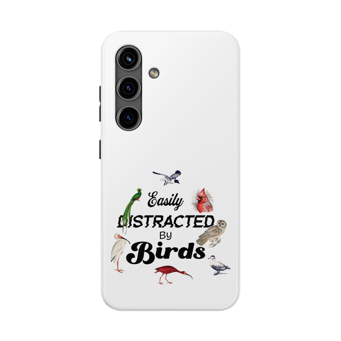 The Nerdy Birder - Easily Distracted by Birds Tough Phone Cases, Bird Lover Gift, Unique Phone Accessory, Nature-Themed Case