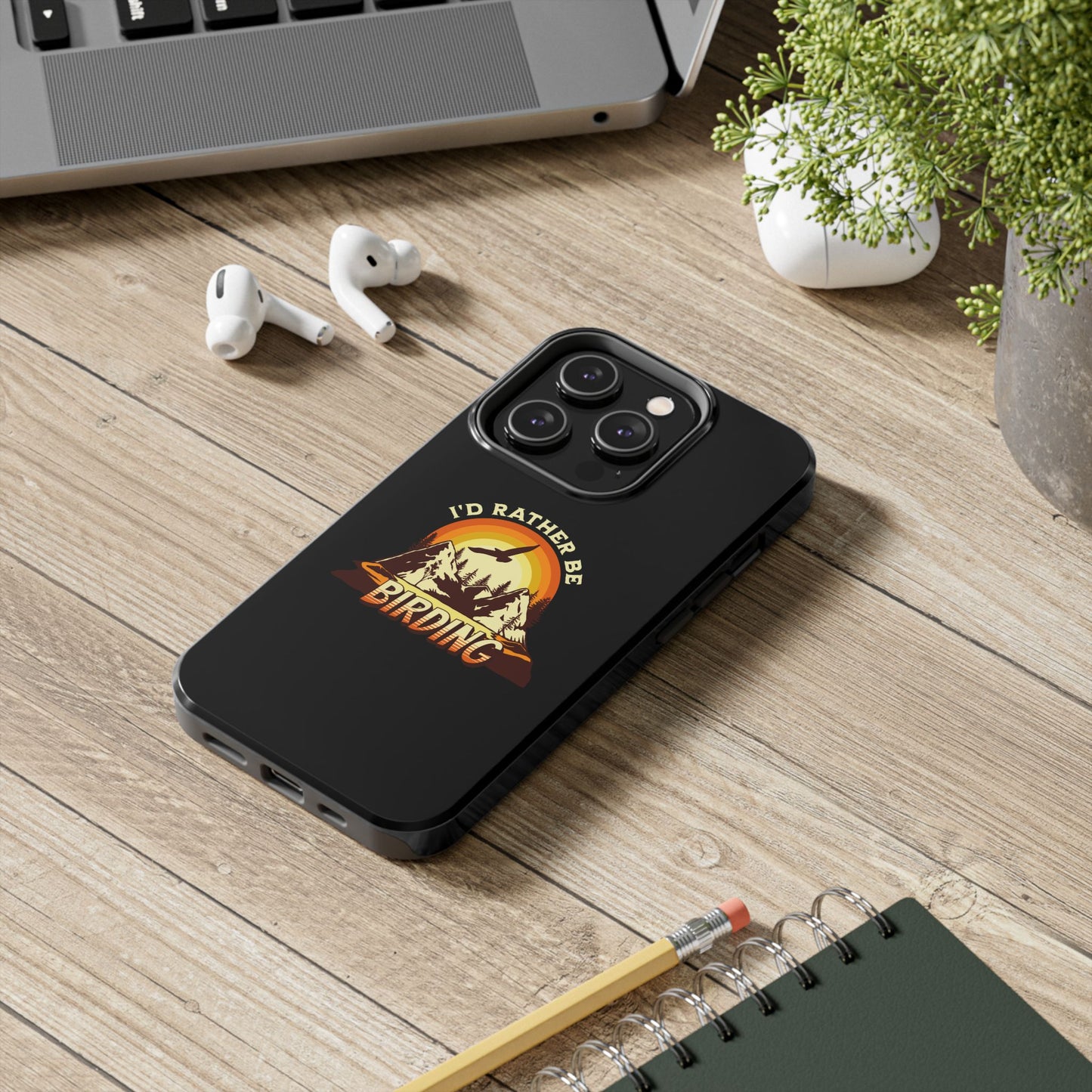 Birding Adventure Tough Phone Case - I'd Rather Be Birding