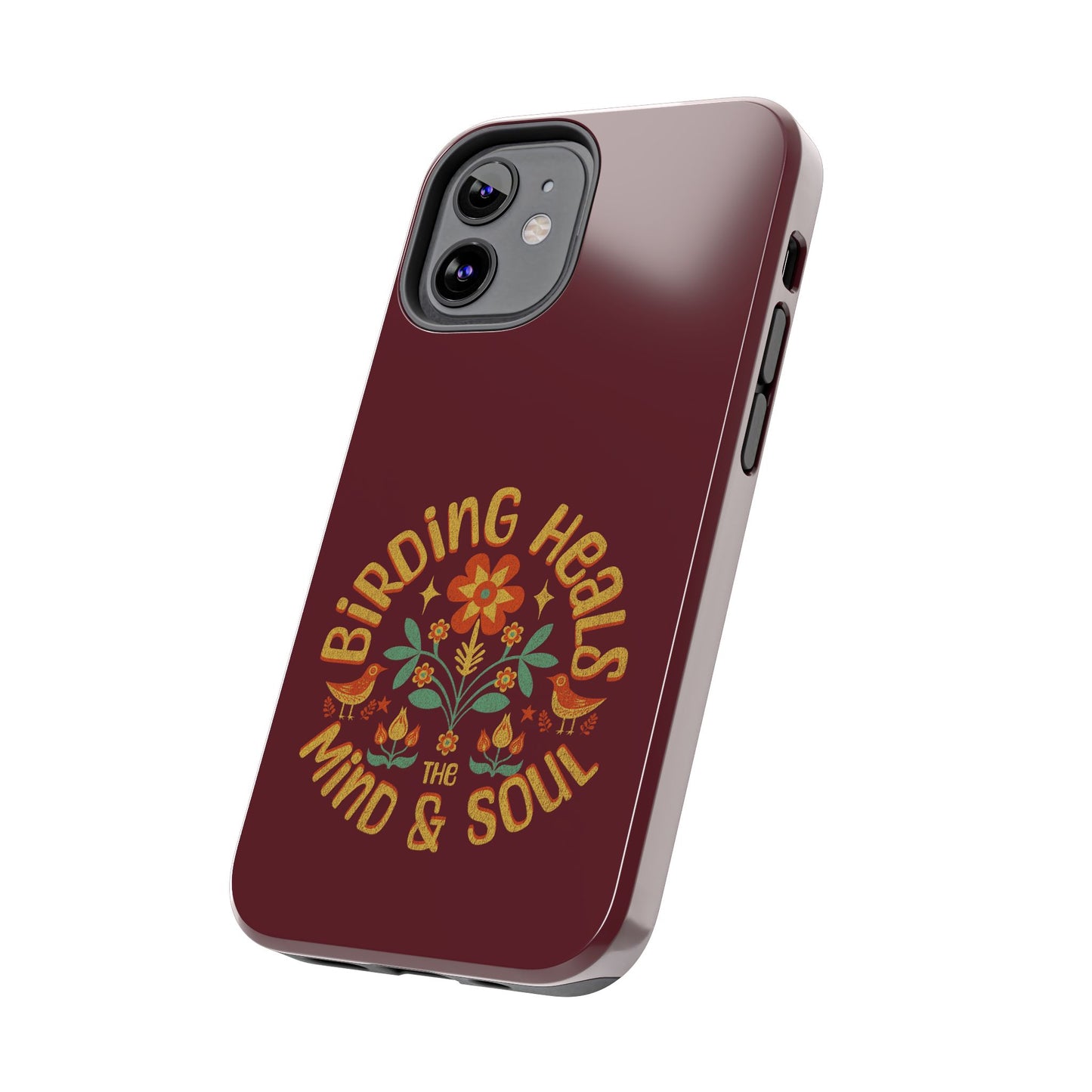 The Nerdy Birder - Birding Heals the Mind & Soul Design, Tough Secure Phone Covers for Bird Lovers, Artistic Gifts for Nature Enthusiasts