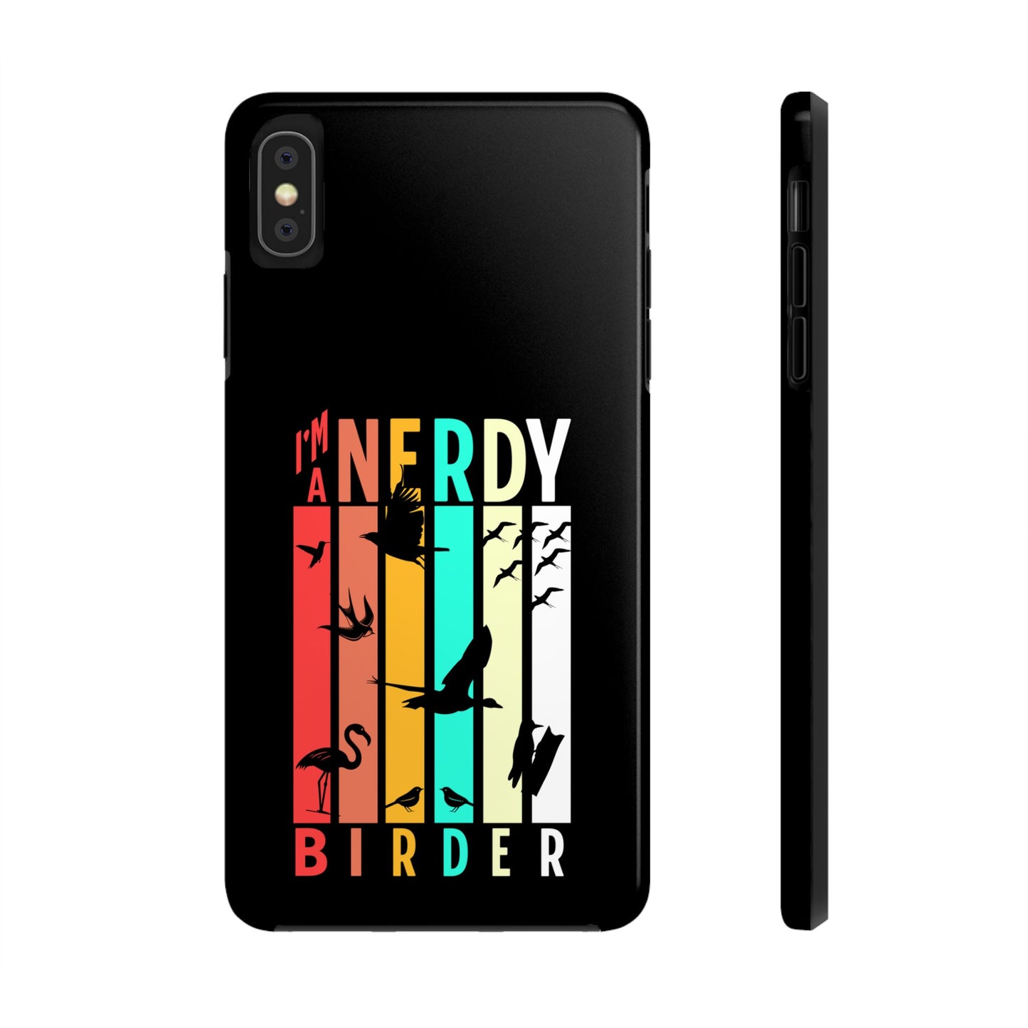 The Nerdy Birder - I'm A Nerdy Birder Phone Case, Nature Lover Gift, Eco-friendly Tough Phone Cover