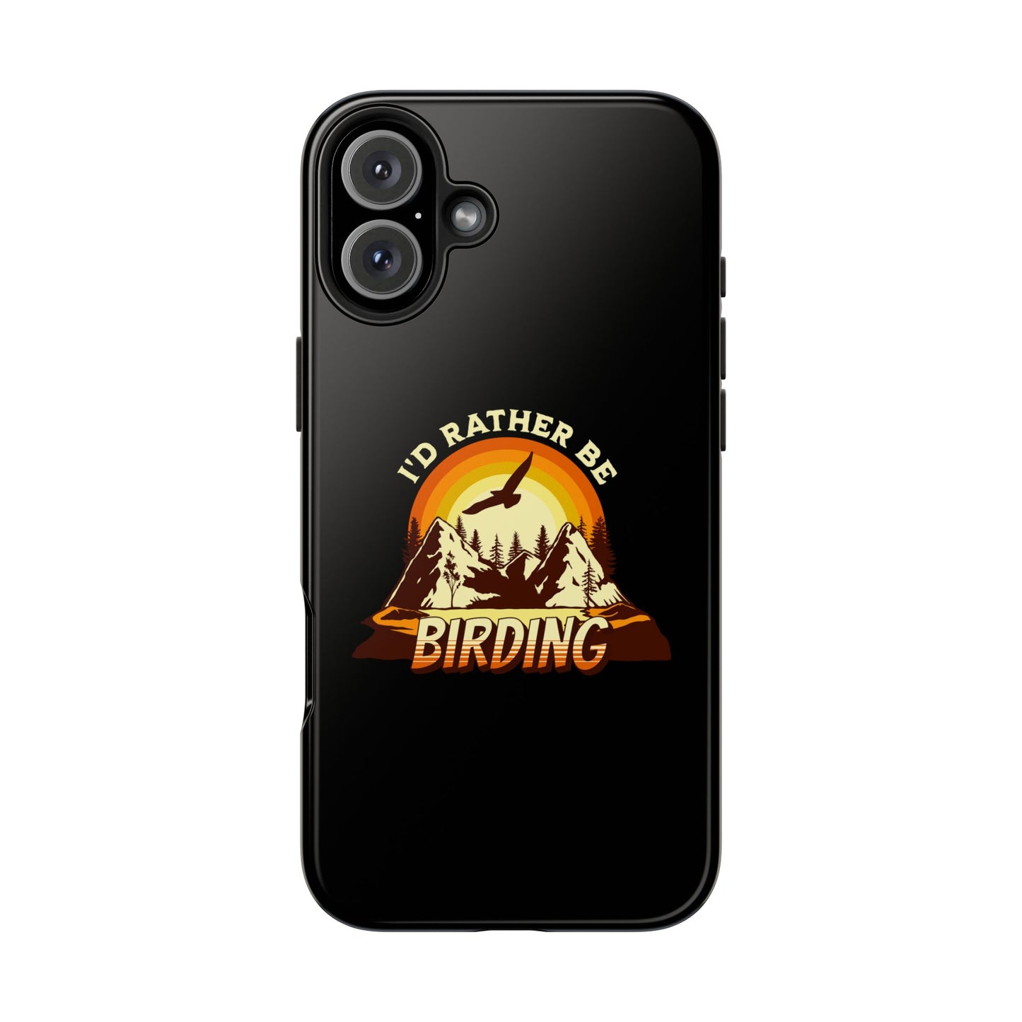 Birding Adventure Tough Phone Case - I'd Rather Be Birding