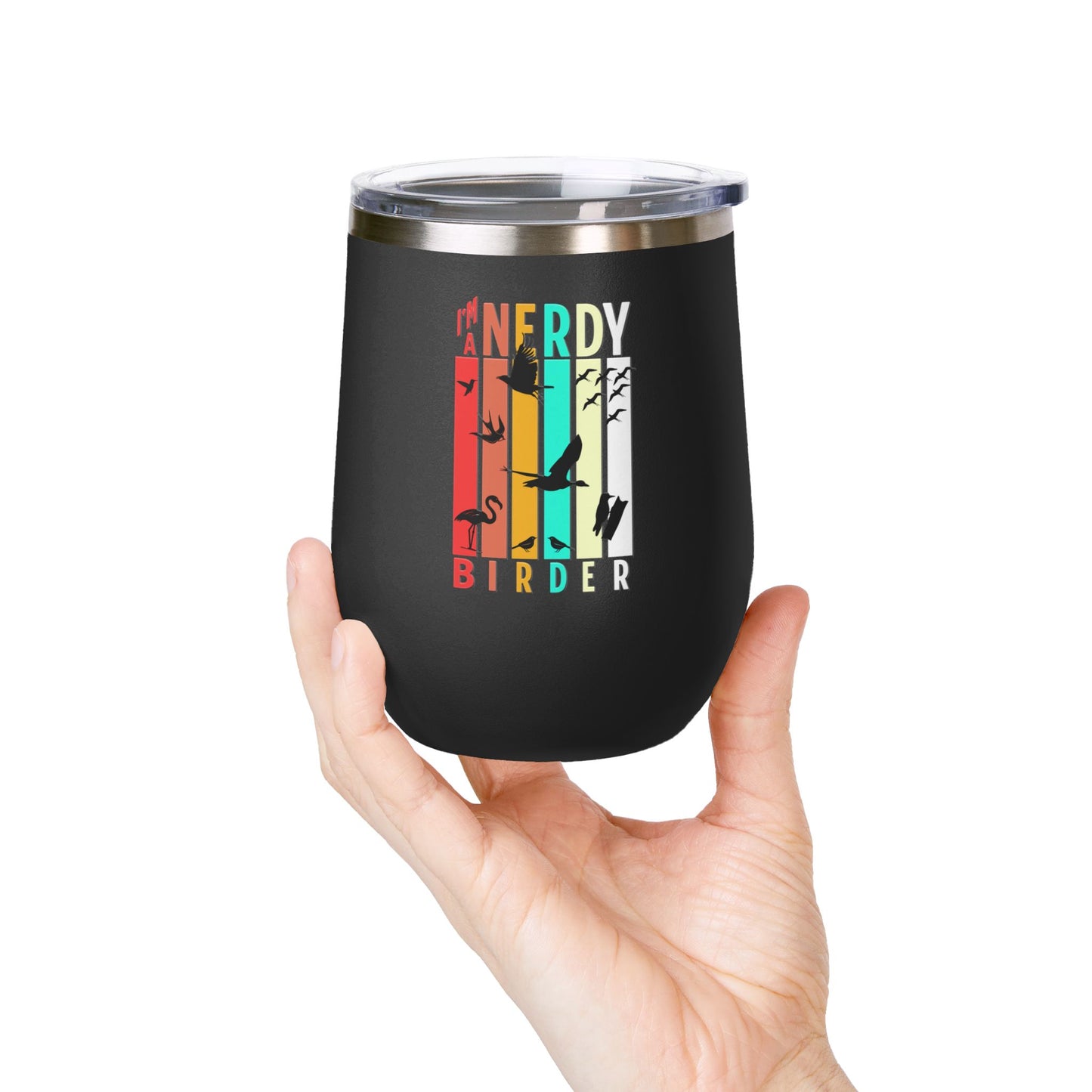 I'm A Nerdy Birder Wine Tumbler, 12oz | Perfect Gift for Bird Lovers, Nature Enthusiasts, Party Time, Outdoor Adventures, Home Decor