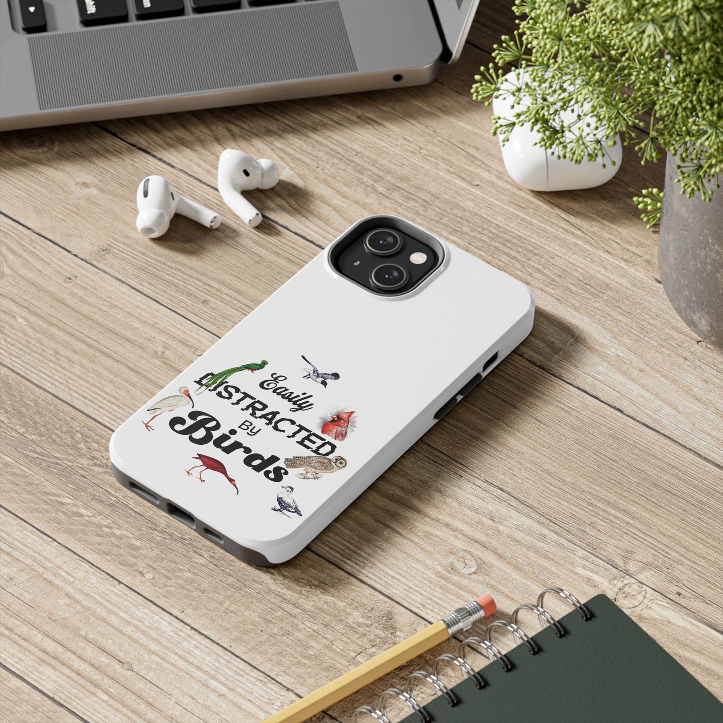The Nerdy Birder - Easily Distracted by Birds Tough Phone Cases, Bird Lover Gift, Unique Phone Accessory, Nature-Themed Case