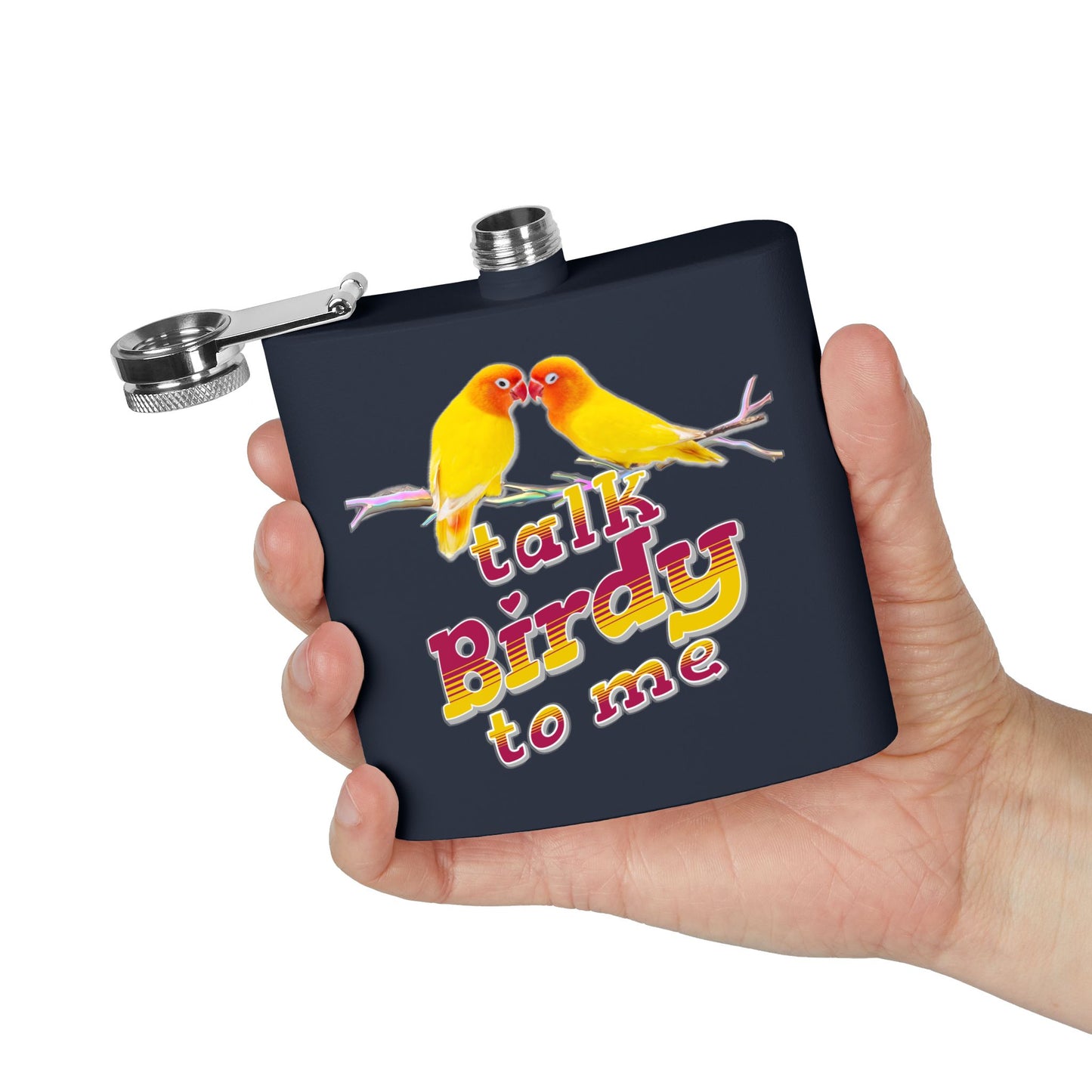 Talk Birdy to Me Funny Bird Lover's Stainless Steel Flask - 6oz