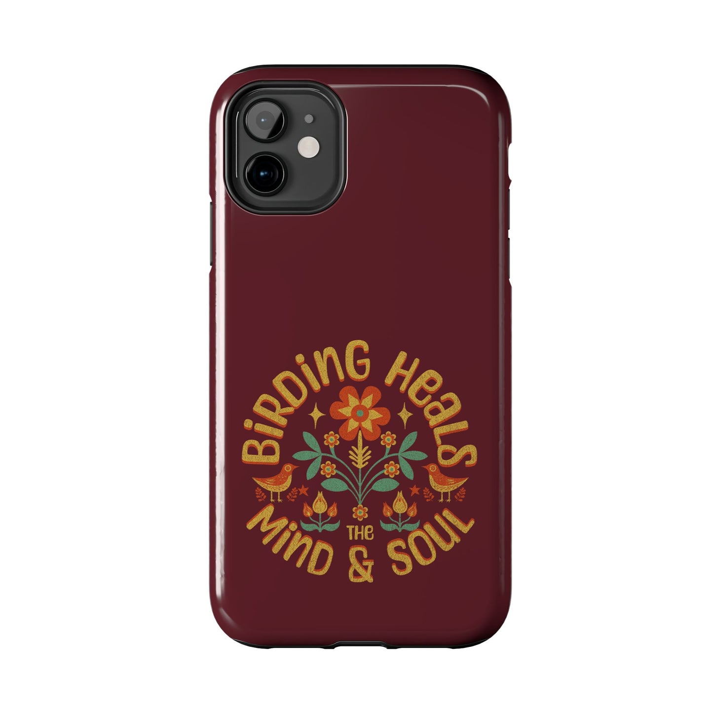 The Nerdy Birder - Birding Heals the Mind & Soul Design, Tough Secure Phone Covers for Bird Lovers, Artistic Gifts for Nature Enthusiasts