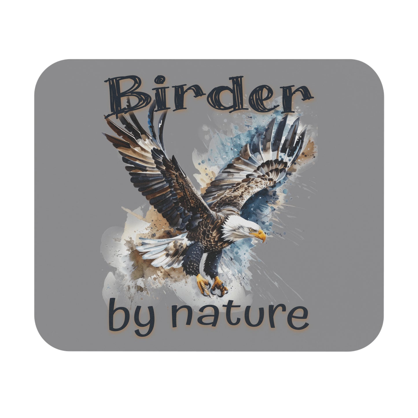 Eagle Birder By Nature Birding Mouse Pad - Perfect Gift for Nature Lovers & Birdwatchers