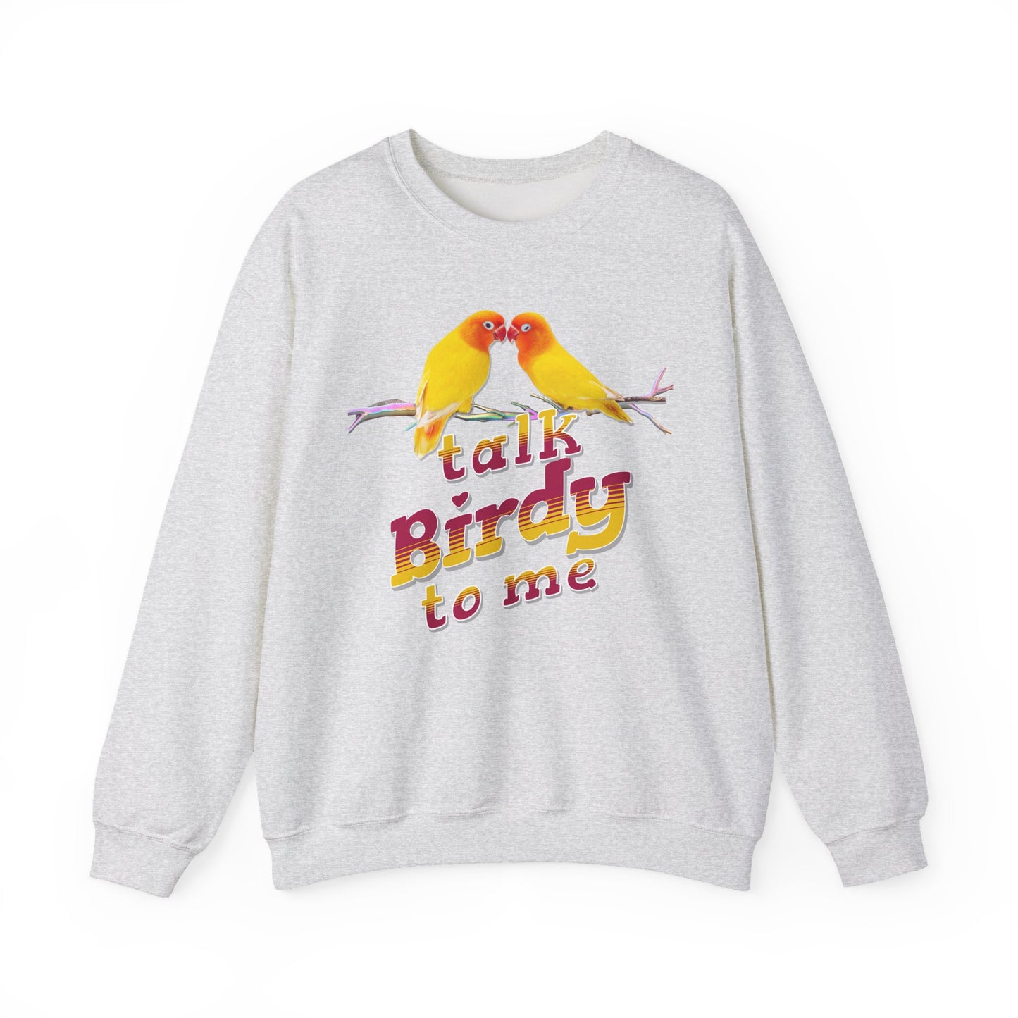 Talk Birdy to Me Unisex Heavy Blend Crewneck Sweatshirt