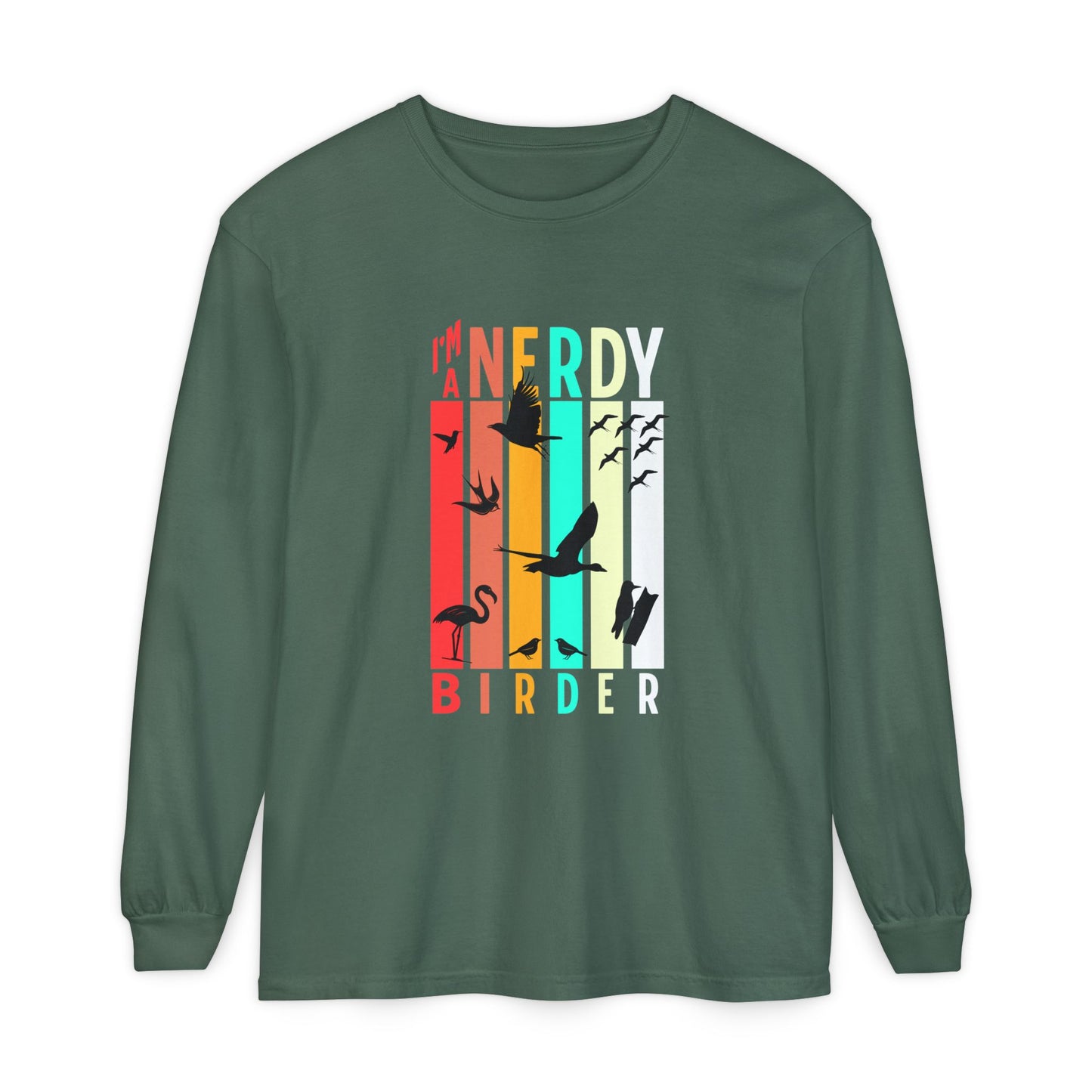 I'm a Nerdy Birder Long Sleeve T-Shirt - Unisex Birdwatching Apparel