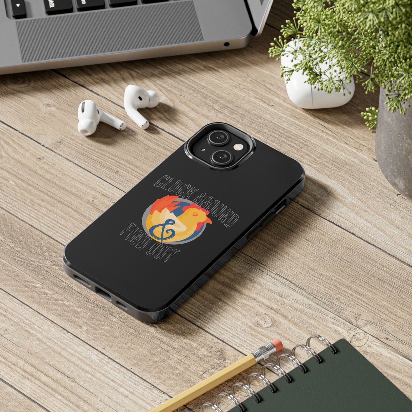 Funny Chicken Tough Phone Case - "Cluck Around & Find Out" - Durable Protection for Animal Lovers