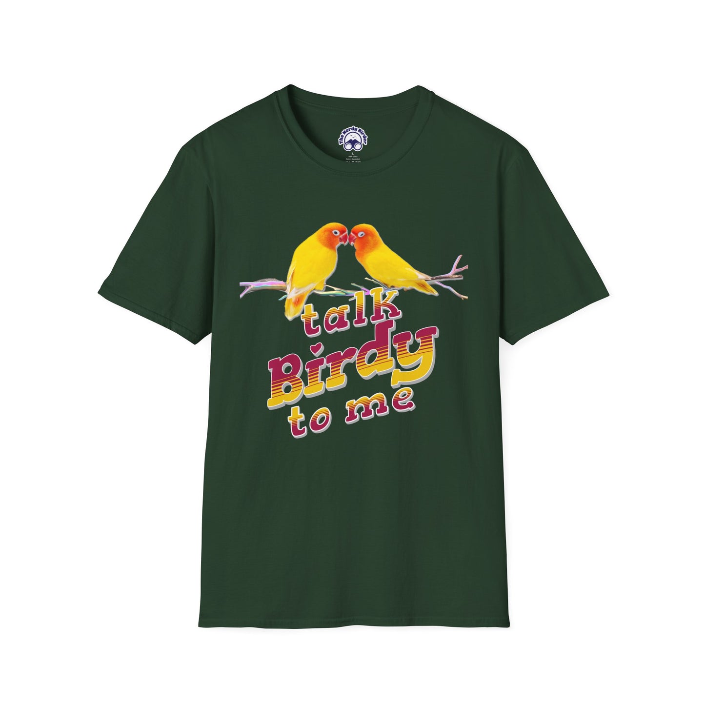 The Nerdy Birder - "Talk Birdy To Me" Unisex Softstyle T-Shirt - Nature Lover's Gift