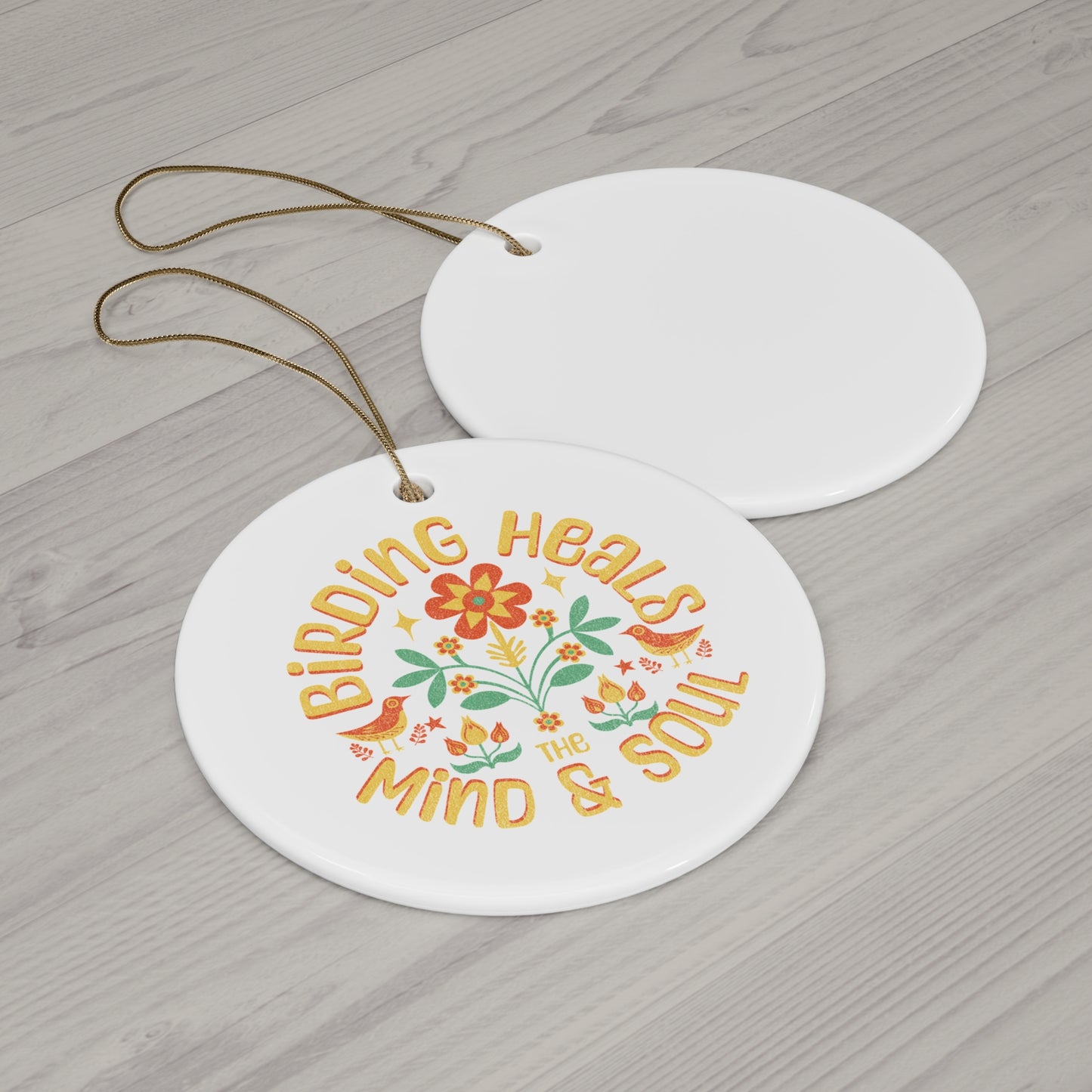 Birding Heals Ceramic Ornament - Mind & Soul